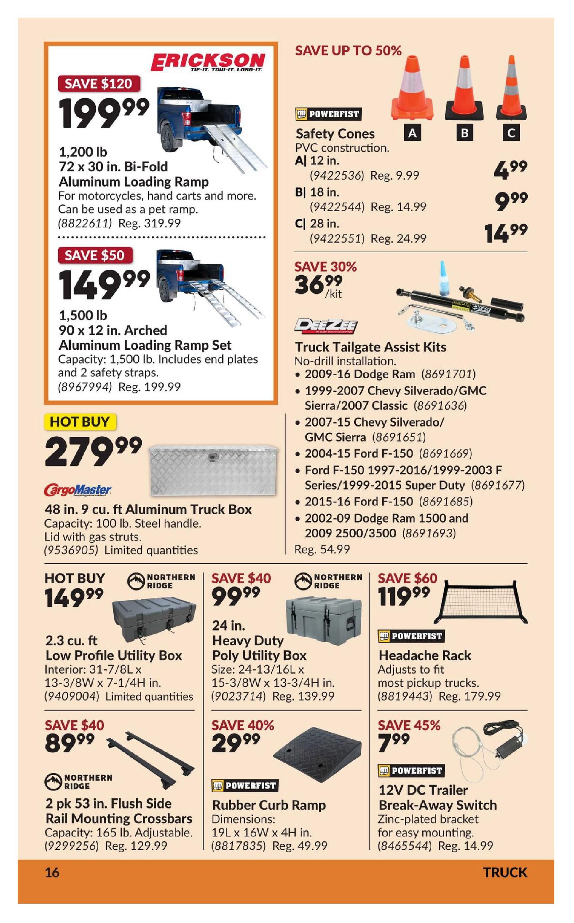 Princess Auto flyer specials page 21 features Erickson 1,200 lb 72 x 30 in. Bi-Fold Aluminum Loading Ramp for $199.99, saving $120 off the regular price of $319.99. Also available is the Erickson 1,500 lb 90 x 12 in. Arched Aluminum Loading Ramp Set for $149.99, saving $50 off the regular price of $199.99. A CargoMaster 48 in. 9 cu. ft. Aluminum Truck Box is a hot buy at $279.99, with a steel handle and gas struts. Powerfist Safety Cones are on sale with prices starting at $4.99 for 12 in. cones, $9.99 for 18 in. cones, and $14.99 for 28 in. cones, with savings up to 50%. DeeZee Truck Tailgate Assist Kits are 30% off at $36.99/kit, compatible with various Dodge, Chevy, Silverado, Sierra, and Ford F-150 models. Northern Ridge 2.3 cu. ft. Low Profile Utility Boxes are hot buy at $149.99. Northern Ridge 24 in. Heavy Duty Poly Utility Boxes are $99.99, saving $40 off the regular price of $139.99. Northern Ridge 2 pk 53 in. Flush Side Rail Mounting Crossbars are $89.99, saving $40 off the regular price of $129.99. Powerfist Rubber Curb Ramps are 40% off at $29.99. Powerfist Headache Racks are $119.99, saving $60 off the regular price of $179.99. A Powerfist 12V DC Trailer Break-Away Switch is on sale for $7.99, saving 45% off the regular price of $14.99.