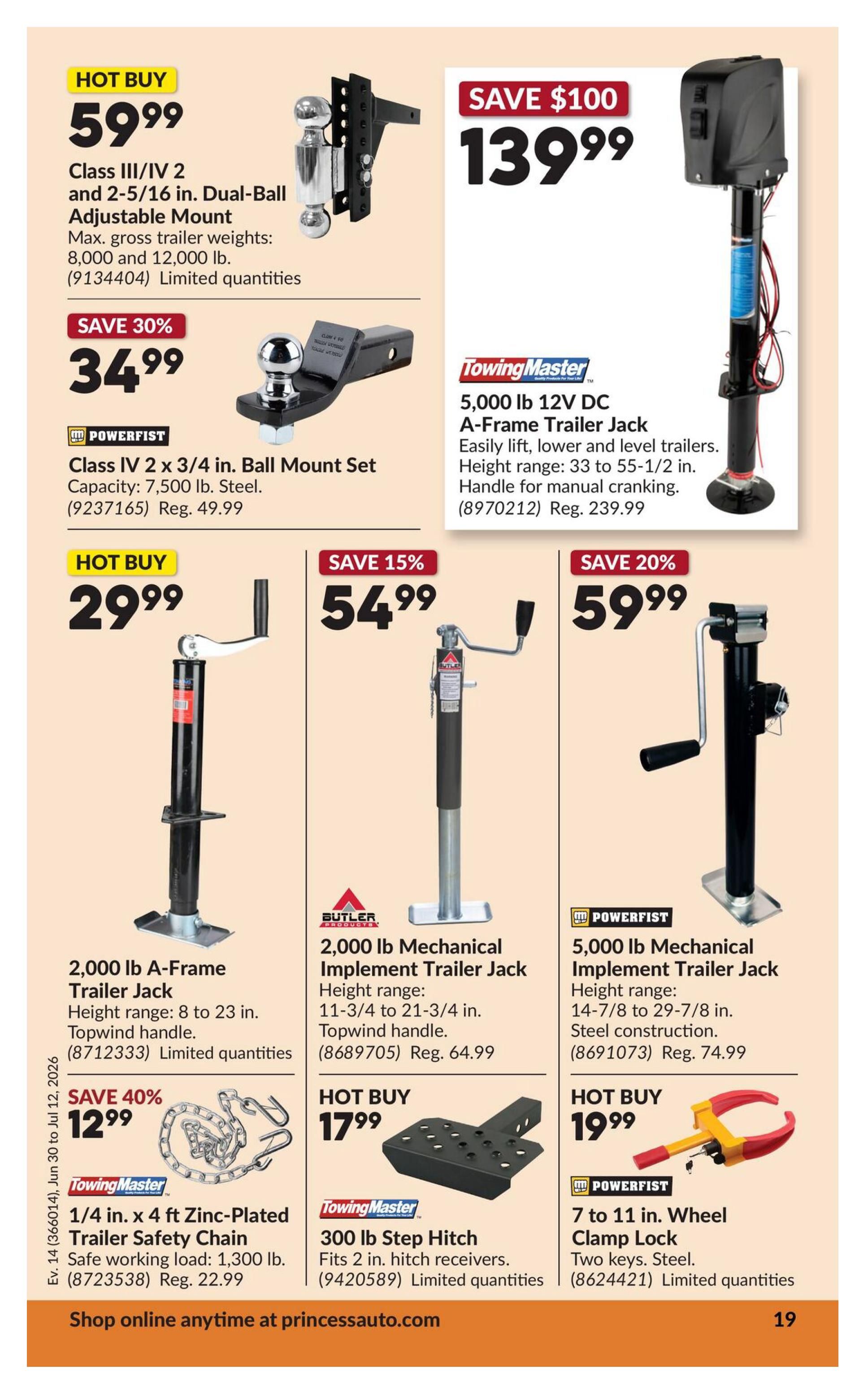 Princess Auto flyer page 24 featuring towing and trailer accessories. Hot Buy: Class III/IV 2 and 2-5/16 in. Dual-Ball Adjustable Mount for $59.99, with max gross trailer weights of 8,000 and 12,000 lb. Save 30% on Powerfist Class IV 2 x 3/4 in. Ball Mount Set for $34.99, with a capacity of 7,500 lb. steel. Save $100 on TowingMaster 5,000 lb 12V DC A-Frame Trailer Jack for $139.99, with a height range of 33 to 55-1/2 in. Hot Buy: 2,000 lb A-Frame Trailer Jack for $29.99, with a height range of 8 to 23 in. Save 15% on Butler 2,000 lb Mechanical Implement Trailer Jack for $54.99, with a height range of 11-3/4 to 21-3/4 in. Save 20% on Powerfist 5,000 lb Mechanical Implement Trailer Jack for $59.99, with a height range of 14-7/8 to 29-7/8 in. steel construction. Save 40% on TowingMaster 1/4 in. x 4 ft Zinc-Plated Trailer Safety Chain for $12.99, with a safe working load of 1,300 lb. Hot Buy: TowingMaster 300 lb Step Hitch for $17.99, fits 2 in. hitch receivers. Hot Buy: Powerfist 7 to 11 in. Wheel Clamp Lock for $19.99, includes two keys and steel construction. Shop online anytime at princessauto.com.