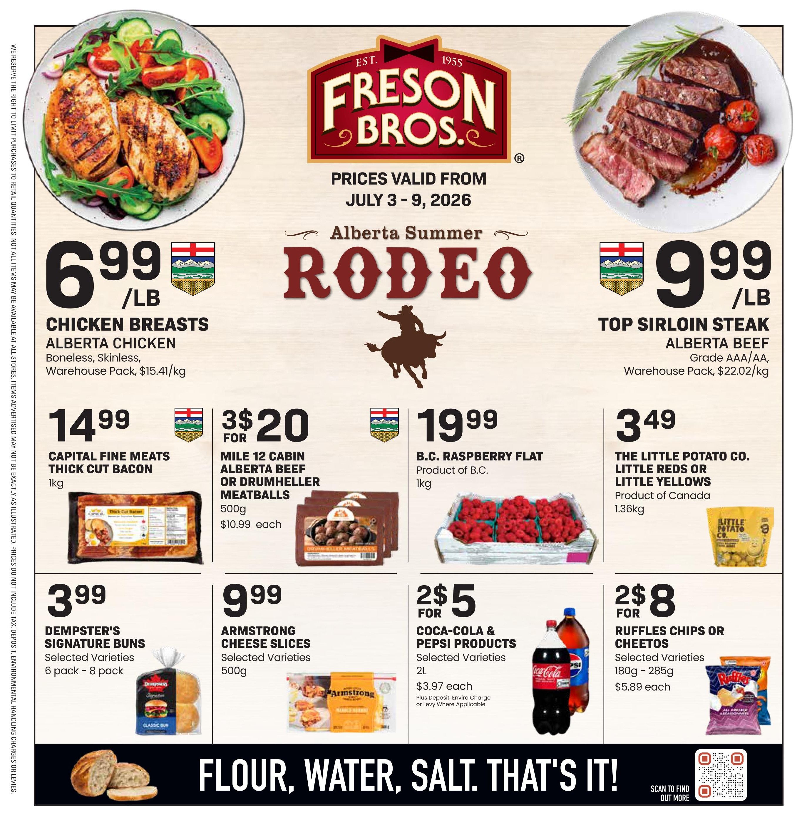 Freson Bros Weekly Flyer Specials, prices valid July 3-9, 2026. Featuring Alberta Summer Rodeo theme. Top deals include Alberta Chicken Boneless, Skinless Chicken Breasts at $6.99/lb, and Alberta Beef Top Sirloin Steak at $9.99/lb. Also available are Capital Fine Meats Thick Cut Bacon for $14.99/kg, B.C. Raspberry Flat for $19.99/kg, and The Little Potato Co. Little Reds or Little Yellows potatoes for $3.49/1.36kg. Dempster's Signature Buns (selected varieties, 6-8 pack) are $3.99. Mile 12 Cabin Alberta Beef or Drumheller Meatballs (500g) are 3 for $20, with each costing $10.99. Coca-Cola & Pepsi Products (selected varieties, 2L) are 2 for $5, priced at $3.97 each plus deposit. Ruffles Chips or Cheetos (selected varieties, 180g-285g) are 2 for $8, priced at $5.89 each. The flyer also highlights flour, water, and salt.