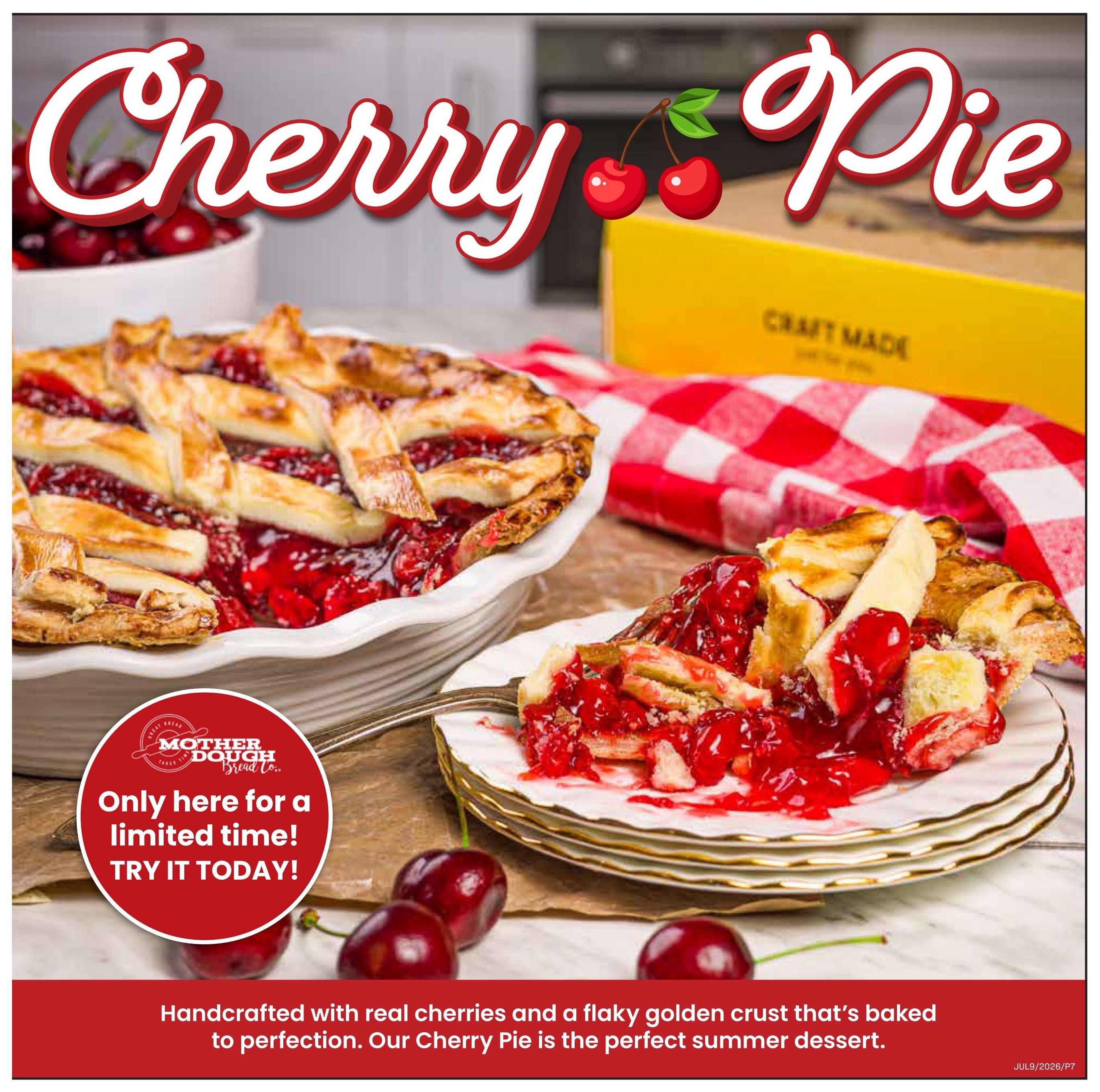 Freson Bros weekly flyer specials page 7 features a delicious Mother Dough Bread Co. Cherry Pie. The pie is handcrafted with real cherries and a flaky golden crust, described as the perfect summer dessert. It is available for a limited time only. The image shows a whole pie and a slice on a plate, with fresh cherries scattered around.