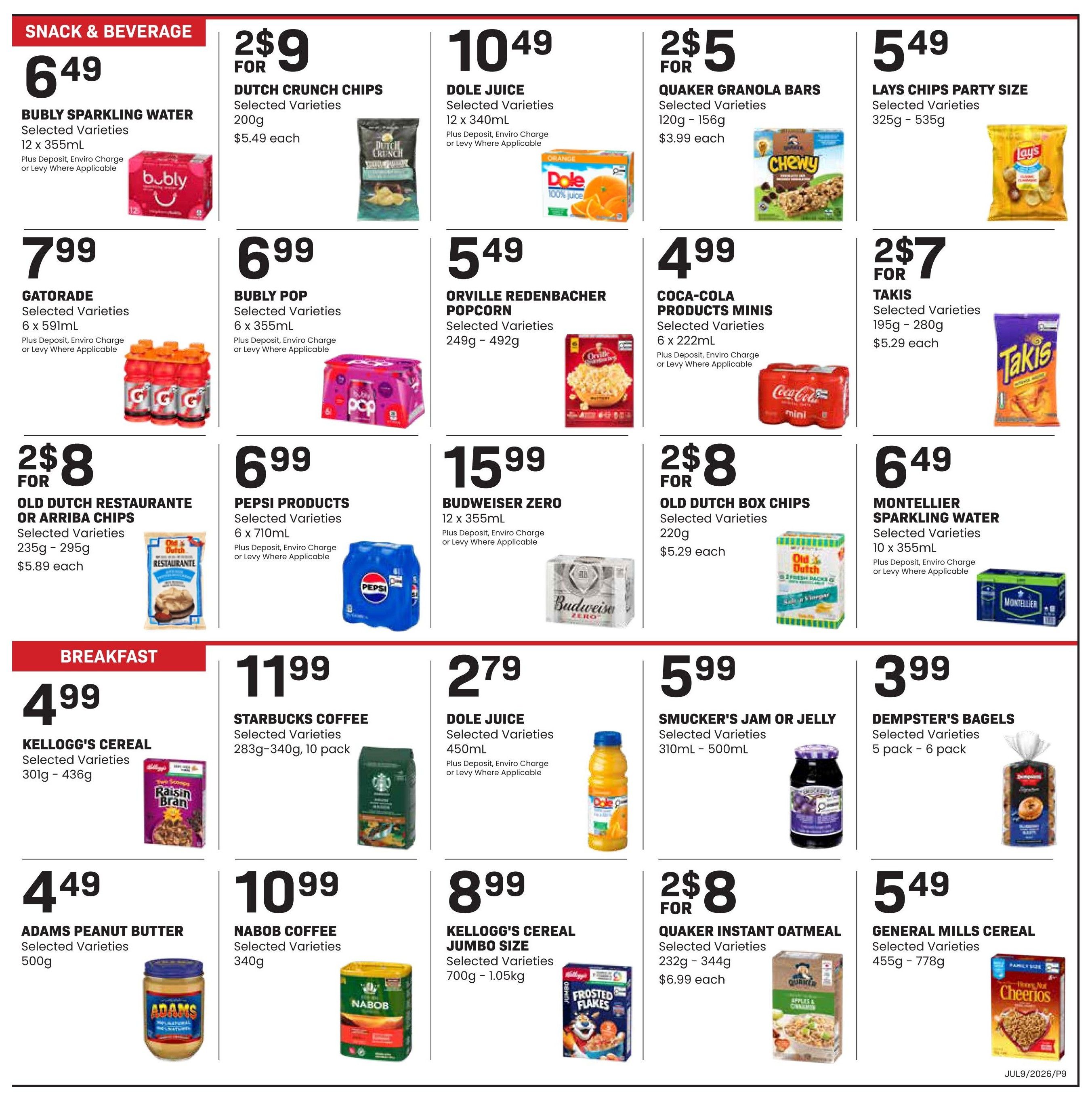 Freson Bros weekly flyer specials page 9 features a variety of snacks and beverages including Bubly Sparkling Water 12 x 355mL for $6.49, Dutch Crunch Chips 200g for 2 for $9, Dole Juice 12 x 340mL for $10.49, Quaker Granola Bars 120g - 156g for 2 for $5 ($3.99 each), and Lays Chips Party Size 325g - 535g for $5.49. Also available are Gatorade Selected Varieties 6 x 591mL for $7.99, Bubly Pop Selected Varieties 6 x 355mL, Orville Redenbacher Popcorn Selected Varieties 249g - 492g for $5.49, Coca-Cola Products Minis Selected Varieties 6 x 222mL for $4.99, and Takis Selected Varieties 195g - 280g for 2 for $7 ($5.29 each). Other snack deals include Old Dutch Restaurante or Arriba Chips Selected Varieties 235g - 295g for 2 for $8 ($5.89 each), Pepsi Products 6 x 710mL for $6.99, Budweiser Zero 12 x 355mL for $15.99, and Old Dutch Box Chips Selected Varieties 220g for 2 for $8 ($5.29 each). Montpellier Sparkling Water 10 x 355mL is $6.49. Breakfast items include Kellogg's Cereal Selected Varieties 301g - 436g for $4.99, Starbucks Coffee Selected Varieties 283g-340g, 10 pack for $11.99, Dole Juice Selected Varieties 450mL for $2.79, Smucker's Jam or Jelly Selected Varieties 310mL - 500mL for $5.99, and Dempster's Bagels Selected Varieties 5 pack - 6 pack for $3.99. Additional breakfast deals are Adams Peanut Butter Selected Varieties 500g for $4.49, Nabob Coffee Selected Varieties 340g for $10.99, Kellogg's Cereal Jumbo Size Selected Varieties 700g - 1.05kg for $8.99, Quaker Instant Oatmeal Selected Varieties 232g - 344g for 2 for $8 ($6.99 each), and General Mills Cereal Selected Varieties 455g - 778g for $5.49.