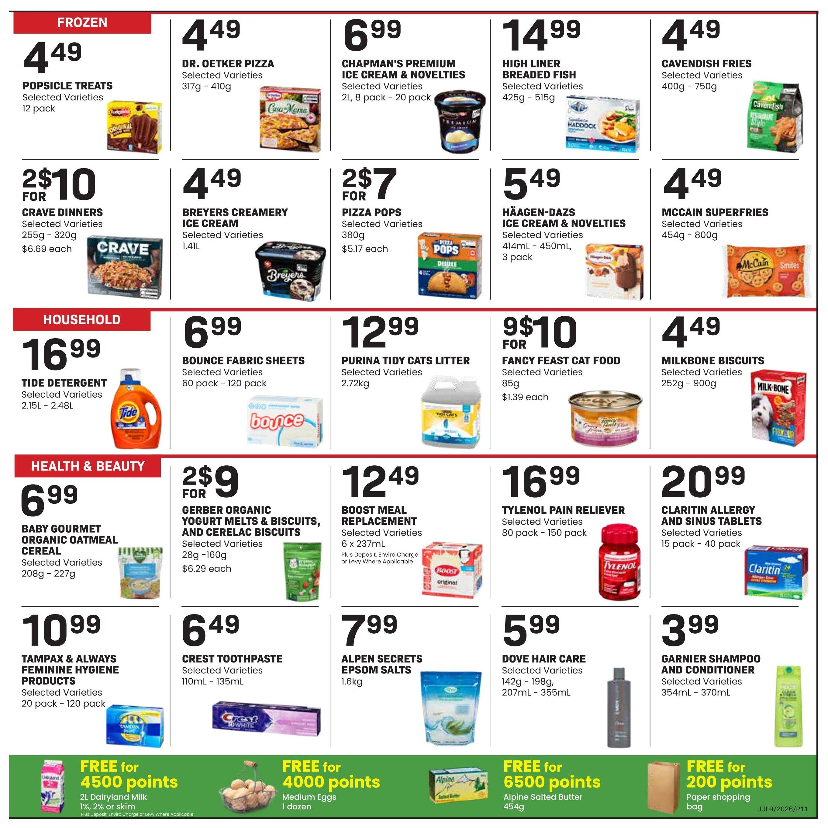 Freson Bros weekly flyer specials page 11. Frozen section features Popsicle Treats for $4.49, Dr. Oetker Pizza for $4.49, Chapman's Premium Ice Cream & Novelties for $6.99, High Liner Breaded Fish for $14.99, and Cavendish Fries for $4.49. Also in frozen, Crave Dinners are 2 for $10, Pizza Pops are 2 for $7, Breyers Creamery Ice Cream is $4.49, Häagen-Dazs Ice Cream & Novelties are $5.49, and McCain Superfries are $4.49. Household items include Tide Detergent for $16.99, Bounce Fabric Sheets for $6.99, Purina Tidy Cats Litter for $12.99, Fancy Feast Cat Food for 9 for $10, and Milkbone Biscuits for $4.49. Health & Beauty offers include Baby Gourmet Organic Oatmeal Cereal for $6.99, Gerber Organic Yogurt Melts & Biscuits and Cereal Biscuits for 2 for $9, Boost Meal Replacement for $12.49, Tylenol Pain Reliever for $16.99, and Claritin Allergy and Sinus Tablets for $20.99. Other deals are Tampax & Always Feminine Hygiene Products for $10.99, Crest Toothpaste for $6.49, Alpen Secrets Epsom Salts for $7.99, and Dove Hair Care for $5.99. Garnier Shampoo and Conditioner is $3.99. Bottom section offers free items with points: 2L Dairyland Milk with 4500 points, 1 dozen Medium Eggs with 4000 points, 454g Alpine Salted Butter with 6500 points, and a paper shopping bag with 200 points.