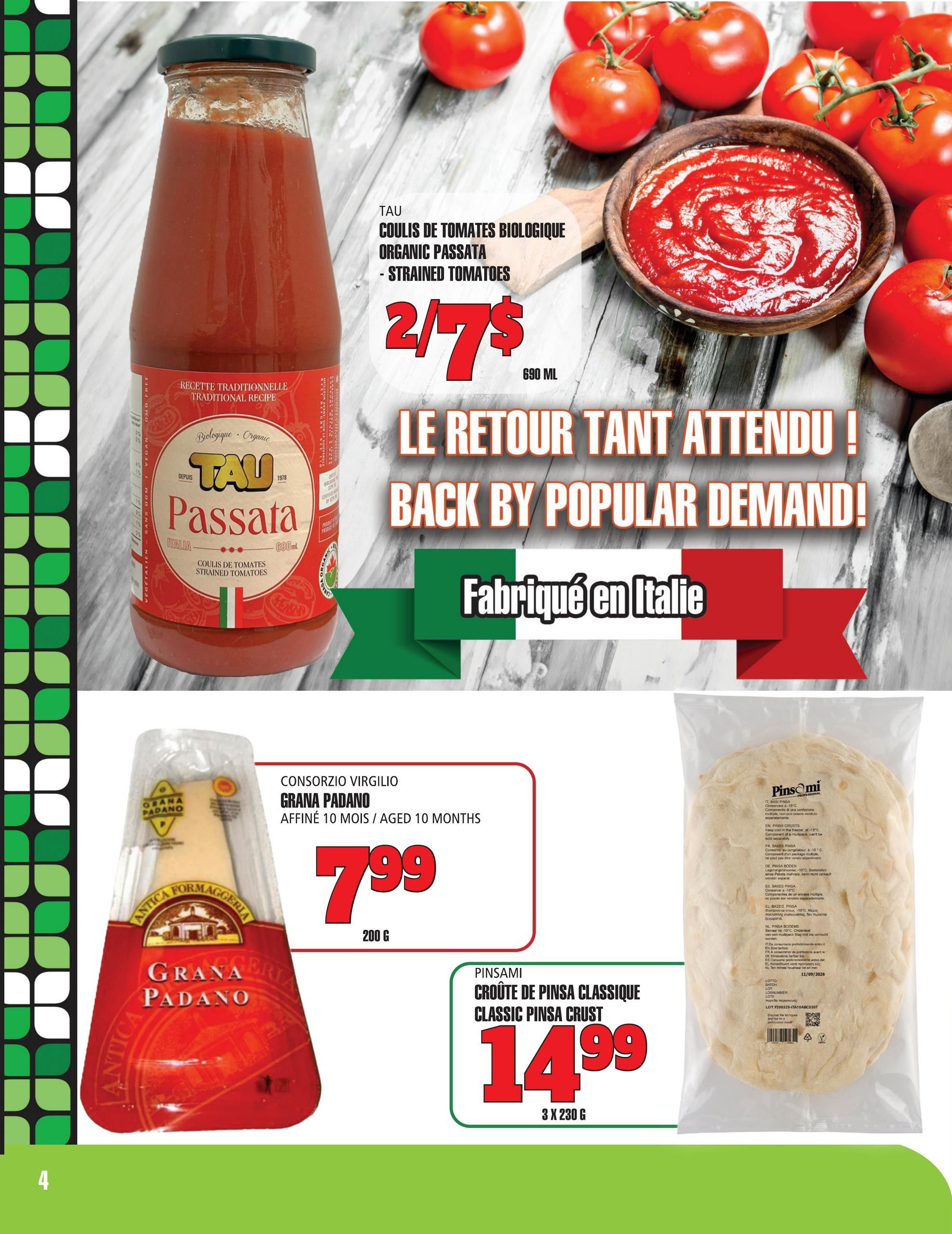 Marches TAU flyer page 4 features TAU Organic Passata, strained tomatoes, 2 for $7, 690 ml. Also available is Consorzio Virgilio Grana Padano cheese, aged 10 months, for $7.99 for 200g. Pinsami Classic Pinsa Crust is on sale for $14.99 for a 3 x 230g package. The text 'Le retour tant attendu! Back by popular demand! Fabriqué en Italie' is also displayed.