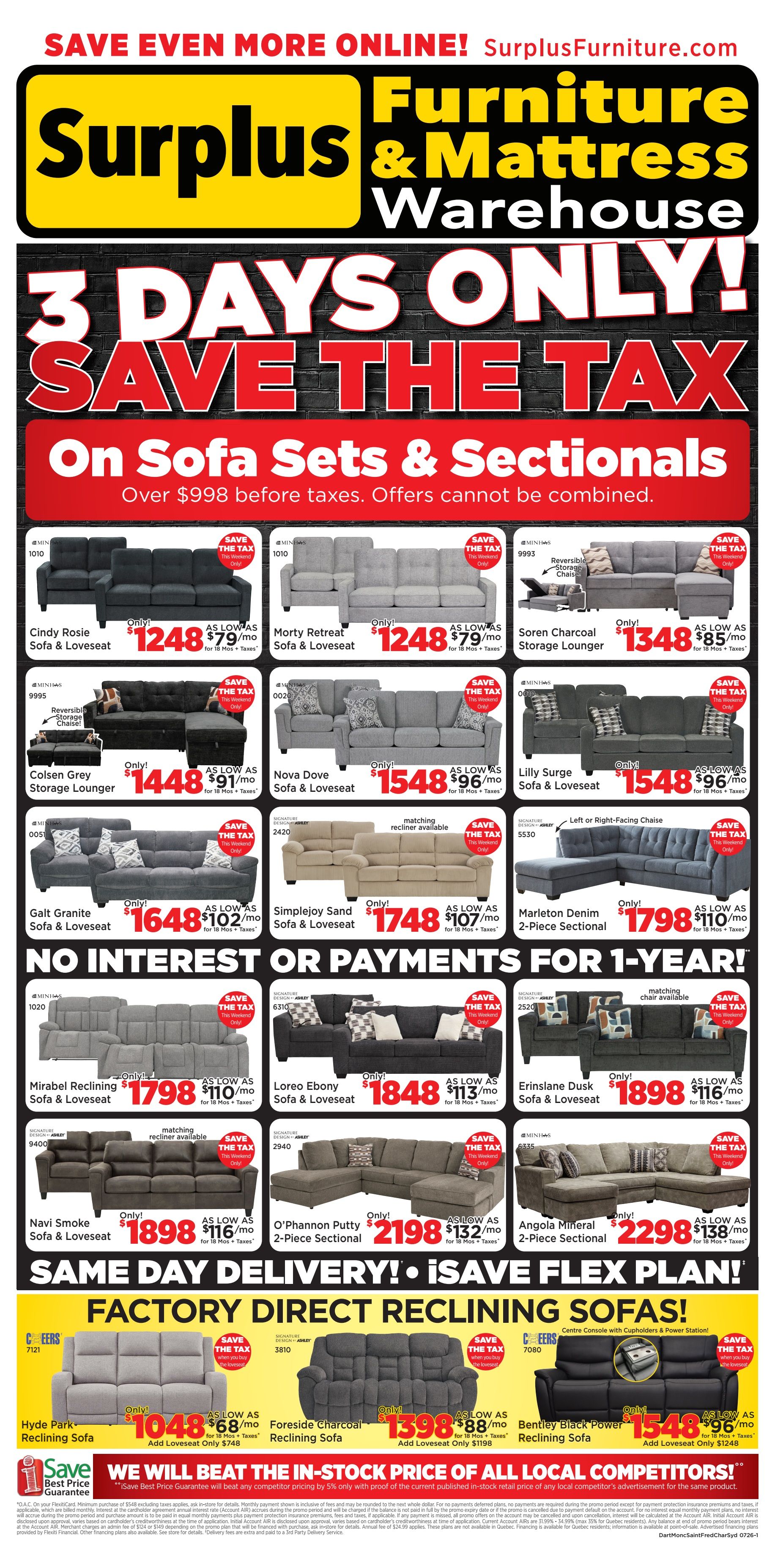 Surplus Furniture & Mattress Warehouse flyer for Atlantic Canada. Features a 3 Days Only Save the Tax event on sofa sets and sectionals over $998 before taxes. Deals include the Cindy Rosie Sofa & Loveseat for $1248 with financing as low as $79/mo, Morty Retreat Sofa & Loveseat for $1248 with financing as low as $79/mo, Soren Charcoal Storage Lounger for $1348 with financing as low as $85/mo, Colsen Grey Storage Lounger for $1448 with financing as low as $91/mo, Nova Dove Sofa & Loveseat for $1548 with financing as low as $96/mo, and Lilly Surge Sofa & Loveseat for $1548 with financing as low as $96/mo. Also featured are the Galt Granite Sofa & Loveseat for $1648 with financing as low as $102/mo, Simplejoy Sand Sofa & Loveseat for $1748 with financing as low as $107/mo, and the Marleton Denim 2-Piece Sectional for $1798 with financing as low as $110/mo. The flyer highlights 'No Interest or Payments for 1-Year!' with financing options. Additional sofa sets and sectionals include the Mirabel Reclining Sofa & Loveseat for $1798 with financing as low as $110/mo, Loreo Ebony Sofa & Loveseat for $1848 with financing as low as $113/mo, Erinslane Dusk Sofa & Loveseat for $1898 with financing as low as $116/mo, Navi Smoke Sofa & Loveseat for $1898 with financing as low as $116/mo, O'Phannon Putty 2-Piece Sectional for $2198 with financing as low as $132/mo, and Angola Mineral 2-Piece Sectional for $2298 with financing as low as $138/mo. The flyer also promotes 'Same Day Delivery! iSave Flex Plan!' and 'Factory Direct Reclining Sofas!'. Featured reclining sofas are the Hyde Park Reclining Sofa for $1048 with financing as low as $68/mo, Foreside Charcoal Reclining Sofa for $1398 with financing as low as $88/mo, and Bentley Black Power Reclining Sofa for $1548 with financing as low as $96/mo. The flyer includes a 'Best Price Guarantee' and a statement about matching competitors' prices. All prices are before taxes and offers cannot be combined.
