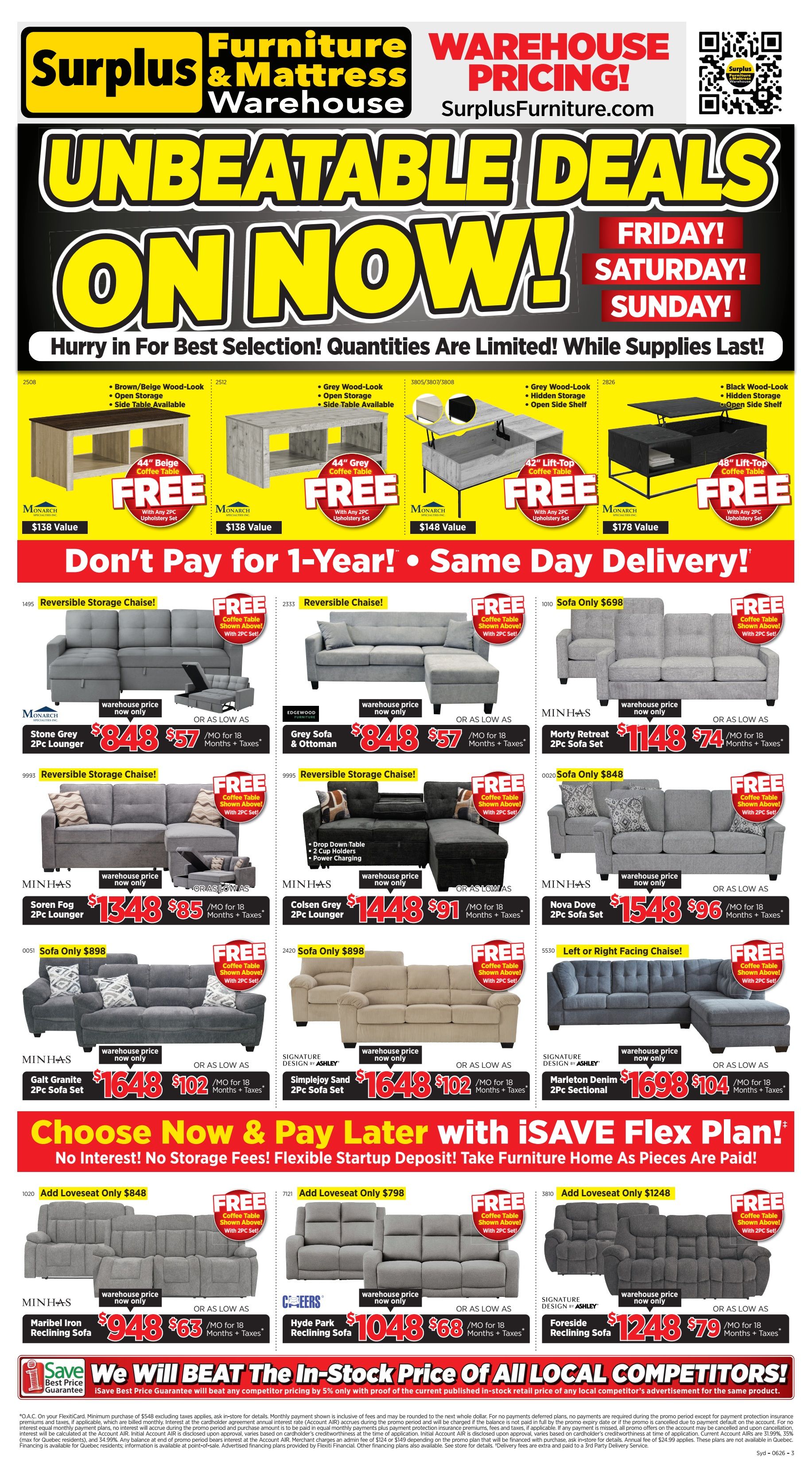 Surplus Furniture & Mattress Warehouse weekly flyer specials page 1, featuring unbeatable deals. Top section showcases free 44' Beige Coffee Table with any 2pc Upholstery Set for $138 value, free 44' Grey Coffee Table with any 2pc Upholstery Set for $138 value, free 42' Lift-Top Coffee Table with any 2pc Upholstery Set for $148 value, and free 48' Lift-Top Coffee Table with any 2pc Upholstery Set for $178 value. Below, find 'Don't Pay for 1-Year! Same Day Delivery!'. Featured sofas include the 1495 Reversible Storage Chaise in Stone Grey 2pc Lounger for $848 or $57/mo, and the 2333 Reversible Chaise in Grey Sofa & Ottoman for $848 or $57/mo. Also available are the 9993 Reversible Storage Chaise in Colsen Grey 2pc Lounger for $1448 or $91/mo, and the 1010 Sofa only for $698. Further deals include the 0091 Sofa only for $898, the 2420 Sofa only for $898, the 5530 Left or Right Facing Chaise for $1698 or $104/mo. Additional sofas are the MINHAS Morty Retreat 2pc Sofa Set for $1148 or $74/mo, and the MINHAS Nova Dove 2pc Sofa Set for $1548 or $96/mo. The bottom section highlights 'Choose Now & Pay Later with iSAVE Flex Plan!'. Offers include free coffee tables with 2pc sets on the Maribel Iron Reclining Sofa for $948 or $63/mo, Hyde Park Reclining Sofa for $1048 or $68/mo, and Foreside Reclining Sofa for $1248 or $79/mo. The flyer also includes a 'Save We Will BEAT The In-Stock Price of All Local Competitors!' guarantee.