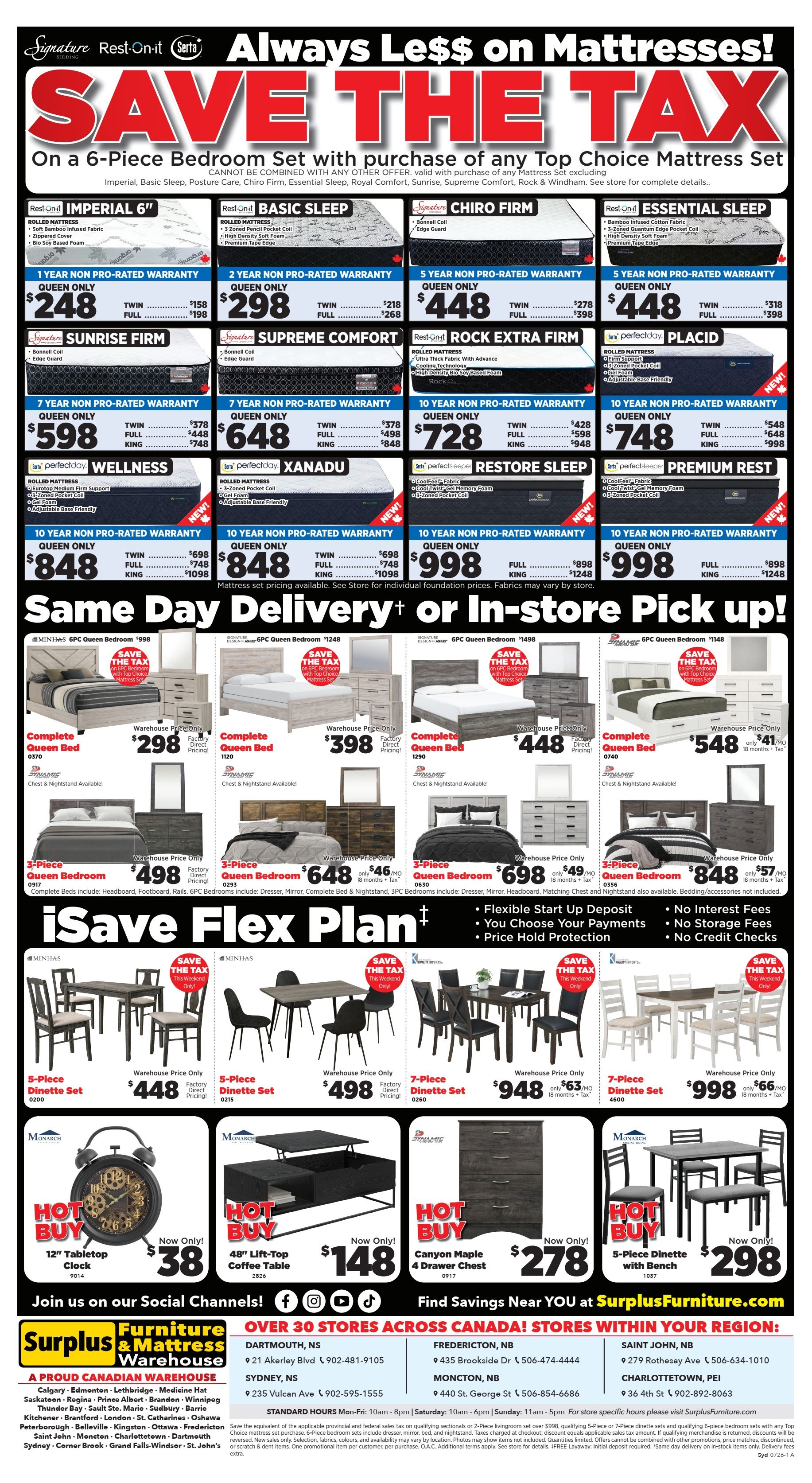 Surplus Furniture & Mattress Warehouse weekly flyer specials page 3. Features 'Save the Tax' on 6-piece bedroom sets with purchase of any Top Choice Mattress Set. Mattress deals include Imperial 6' Queen for $248, Basic Sleep Queen for $298, Chiro Firm Queen for $448, Essential Sleep Queen for $448, Sunrise Firm Queen for $598, Supreme Comfort Queen for $648, Rock Extra Firm Queen for $728, Placid Queen for $728, Wellness Queen for $848, Xanadu Queen for $848, Restore Sleep Queen for $998, and Premium Rest Queen for $998. Bedroom set specials include a 6-Piece Queen Bedroom for $998, another 6-Piece Queen Bedroom for $1248, and a 6-Piece Queen Bedroom for $1498. Dining sets include a 5-Piece Dinette Set for $448, another 5-Piece Dinette Set for $498, a 7-Piece Dinette Set for $948, and a 7-Piece Dinette Set for $998. Hot Buys include a 12' Tabletop Clock for $38, a 48' Lift-Top Coffee Table for $148, a Canyon Maple 4 Drawer Chest for $278, and a 5-Piece Dinette with Bench for $298. 'iSave Flex Plan' offers flexible start-up deposit, choice of payments, and price hold protection with no interest fees, storage fees, or credit checks. credit checks. credit checks. credit checks. credit checks. credit checks. credit checks. credit checks. credit checks. credit checks. credit checks. credit checks. credit checks. credit checks. credit checks. credit checks. credit checks. credit checks. credit checks. credit checks. credit checks. credit checks. credit checks. credit checks. credit checks. credit checks. credit checks. credit checks. credit checks. credit checks. credit checks. credit checks. credit checks. credit checks. credit checks. credit checks. credit checks..