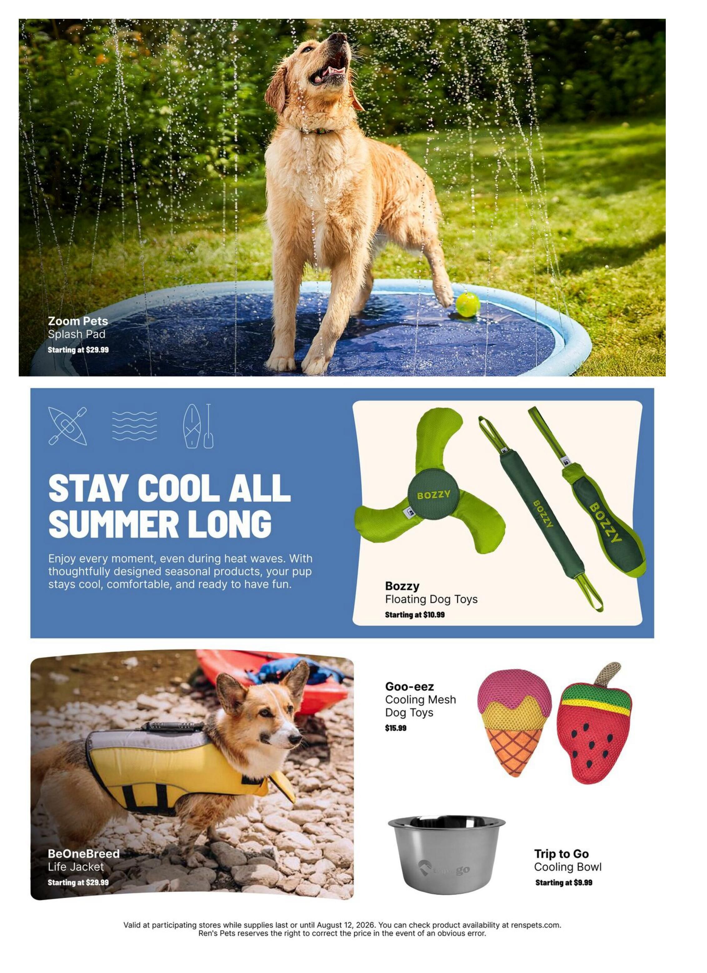 Ren's Pets Spring Summer 2026 flyer, page 8. Features products to help pets stay cool during summer. Includes a Zoom Pets Splash Pad starting at $29.99. A section titled 'Stay Cool All Summer Long' highlights seasonal products. Also shown are Bozzo Floating Dog Toys starting at $10.99, a BeOneBreed Life Jacket starting at $29.99, Goo-eez Cooling Mesh Dog Toys for $15.99, and a Trip to Go Cooling Bowl starting at $9.99. The flyer is valid from June 30, 2026, to August 12, 2026.