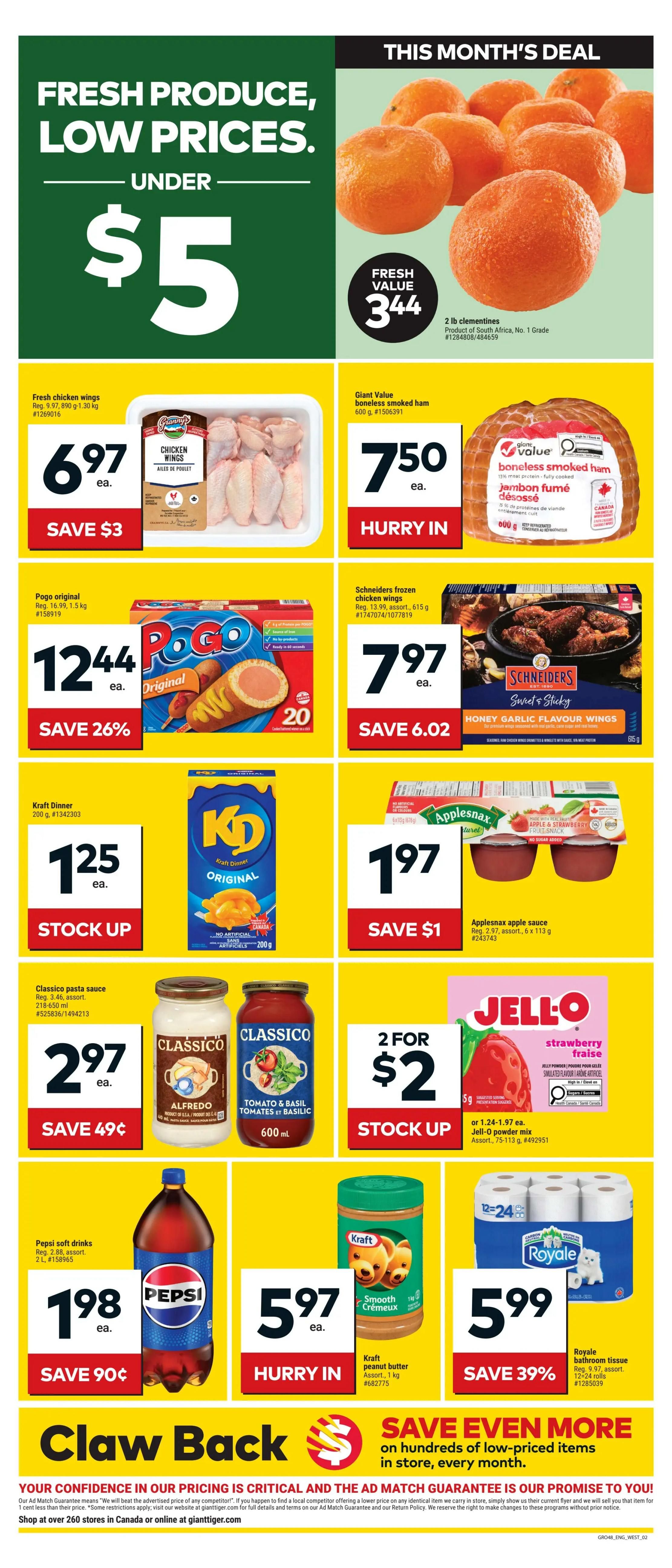 Giant Tiger weekly flyer specials for Western Canada, page 2. This month's deal features 2 lb clementines for a fresh value of $3.44. Fresh chicken wings are $6.97 each, saving you $3. Giant Value boneless smoked ham is $7.50 each. Pogo original, 1.5 kg, is $12.44, saving 26%. Schneiders frozen chicken wings, 615 g, are $7.97, saving $6.02. Kraft Dinner, 200 g, is $1.25. Classico pasta sauce, 218-650 ml, is $2.97, saving 49 cents. Applesnax apple sauce, 6 x 113 g, is $1.97, saving $1. Jell-O powder mix, 75-113 g, is 2 for $2. Pepsi soft drinks, 2 L, are $1.98, saving 90 cents. Kraft smooth peanut butter, 1 kg, is $5.97. Royale bathroom tissue, 12-24 rolls, is $5.99, saving 39%. The flyer also highlights 'Claw Back' savings and 'Save Even More on hundreds of low-priced items in store, every month'. Shop at over 260 stores in Canada or online at gianttiger.com.