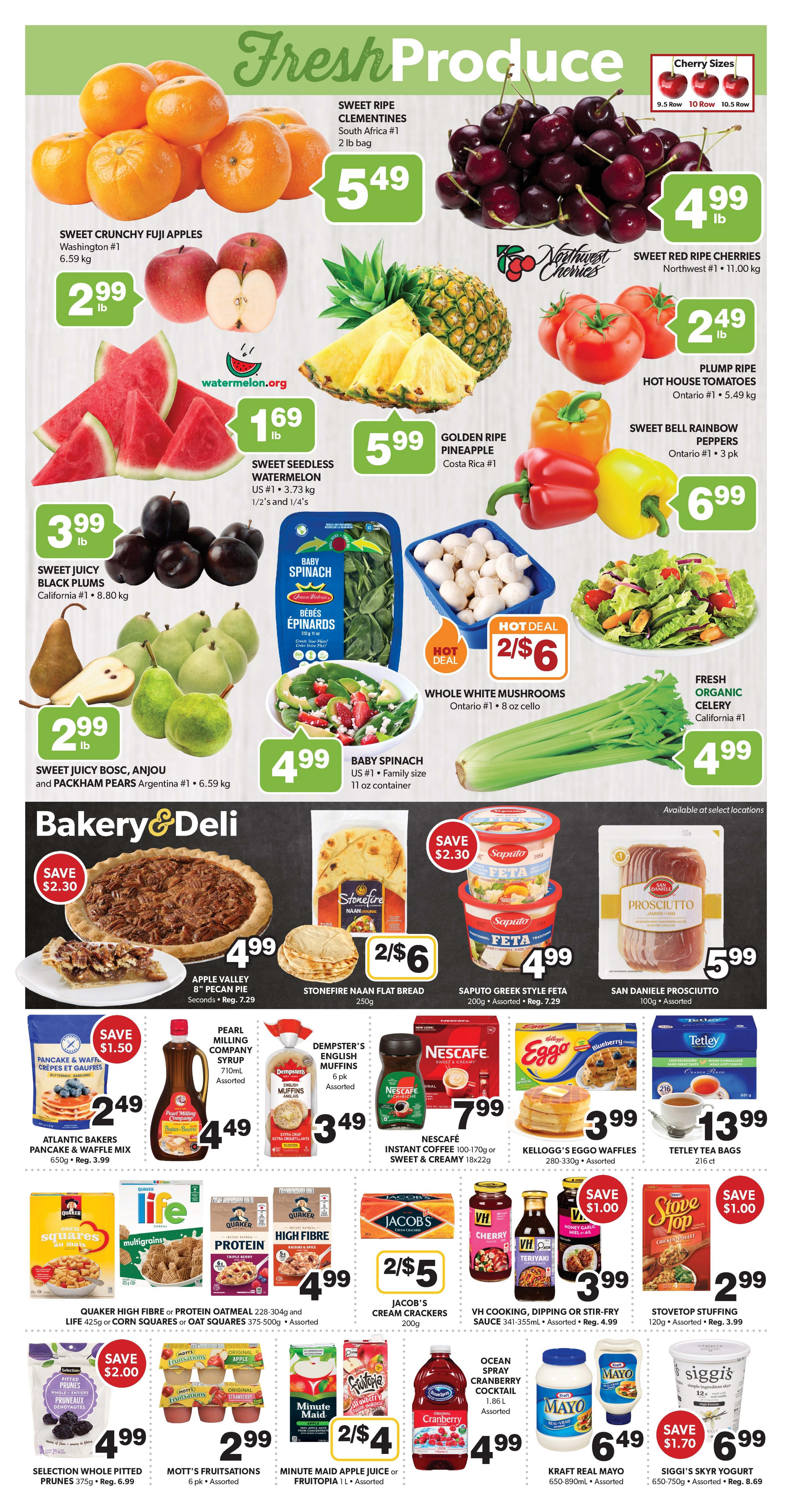 Colemans Weekly Flyer Specials Page 3: Fresh Produce section features Sweet Ripe Clementines for $5.49/2 lb bag, Sweet Crunchy Fuji Apples for $2.99/lb, Sweet Red Ripe Cherries for $4.99/lb, Sweet Seedless Watermelon for $1.69/lb, Golden Ripe Pineapple for $5.99/lb, Plump Ripe Hot House Tomatoes for $2.49/lb, Sweet Bell Rainbow Peppers for $6.99/3 pk, Sweet Juicy Black Plums for $3.99/lb, Baby Spinach for $4.99/11 oz container, Whole White Mushrooms for $2/$6, and Fresh Organic Celery for $4.99/bunch. The Bakery & Deli section includes Apple Valley 8' Pecan Pie for $4.99, Stonefire Naan Flat Bread for 2/$6, and Saputo Greek Style Feta for $4.99. Also featured are San Daniele Prosciutto for $5.99/100g, Atlantic Bakers Pancake & Waffle Mix for $2.49, Pearl Milling Company Syrup for $4.49, Dempster's English Muffins for $3.49, Nescafé Instant Coffee for $7.99, Kellogg's Eggo Waffles for $3.99, and Tetley Tea Bags for $13.99. Additional grocery items include Quaker High Fibre or Protein Oatmeal and Life 425g Corn Squares or Oat Squares for $4.99, Jacob's Cream Crackers for 2/$5, VH Cooking, Dipping or Stir-Fry Sauce for $3.99, and Stovetop Stuffing for $2.99. Finally, there are Selection Whole Pitted Prunes for $4.99, Mott's Fruitsations for $2.99, Minute Maid Apple Juice or Fruitopia for 2/$4, Ocean Spray Cranberry Cocktail for $4.99, Kraft Real Mayo for $6.49, and Siggi's Skyr Yogurt for $6.99.