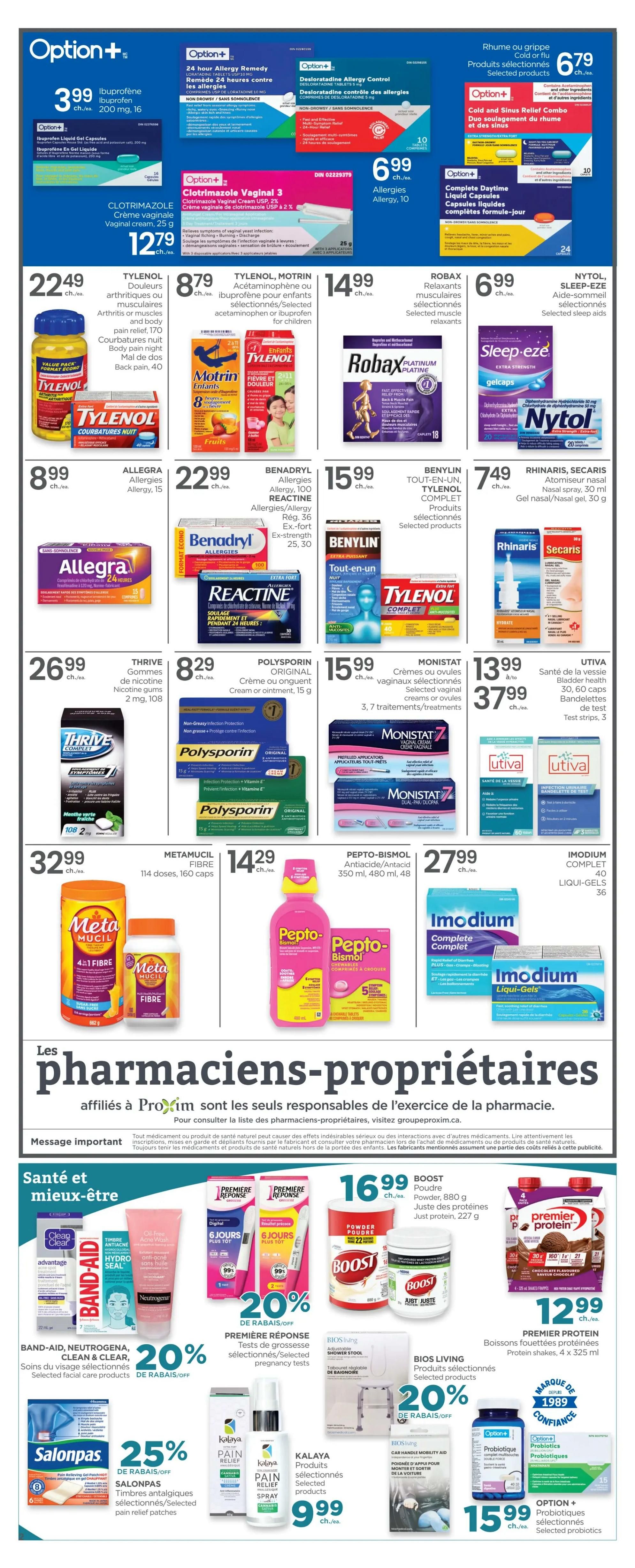 Proxim Weekly Flyer Specials Page 3. Featured products include Option+ Ibuprofen Liquid Gel Capsules for $3.99, Option+ 24 Hour Allergy Remedy Desloratadine Tablets for $6.99, and Option+ Clotrimazole Vaginal Cream USP 2% for $12.79. Also available are Tylenol Extra Strength Caplets for $22.49, Tylenol Motrin Ibuprofen for children for $8.79, Robax Muscle Relaxants for $14.99, and Nytol Sleep-Eze Aid-Sommeil for $6.99. Other featured items are Allegra Allergy 15 tablets for $8.99, Benadryl Allergy/Allergy Reactine for $22.99, Benylin Tout-en-un Tylenol Complet for $15.99, and Rhinaris Secaris Nasal Spray for $7.49. Additionally, Thrive Nicotine Gums are $26.99, Polysporin Original Cream or Ointment is $8.29, Monistat 7 Cream or Ovules are $15.99, and Utiva Bladder Health for $13.99. Metamucil Fibre 114 doses are $32.99, Pepto-Bismol Antacid is $14.29, and Imodium Complete Liqui-Gels are $27.99. The flyer also highlights 'Les pharmaciens-propriétaires' affiliated with Proxim. In the 'Santé et mieux-être' section, Band-Aid, Neutrogena, and Clean & Clear facial care products are 20% off. Premiere Réponse pregnancy tests are 20% off. Boost Powder is $16.99, and Premier Protein shakes are $12.99. Salonpas Pain Relieving Patches are 25% off. Kalaya Pain Relief products are $9.99. Bios Living Shower Stools are 20% off. Mobility Aid products are featured. Option+ Probiotics are $15.99.