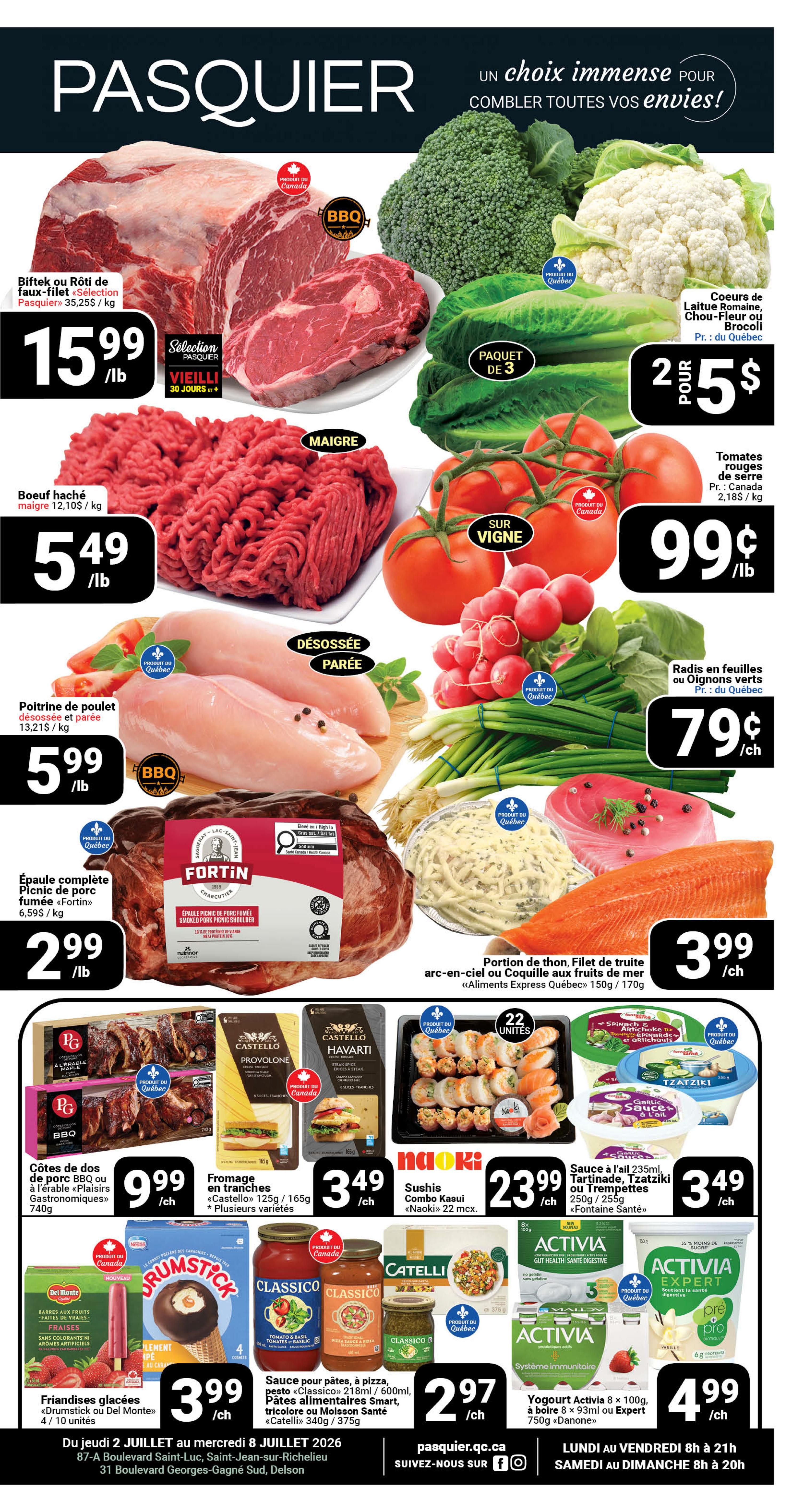 Pasquier weekly flyer specials page 1 features a wide selection of fresh produce and meats. Highlights include Biftak or Rôti de faux-filet (Selection Pasquier) for $15.99/lb, lean ground beef for $5.49/lb, and boneless, skinless chicken breast for $5.99/lb. Also featured is a whole smoked pork shoulder (Fortin) for $2.99/lb. Fresh produce includes broccoli, cauliflower, romaine lettuce hearts, tomatoes on the vine for $2.55 for a 3-pack, and radishes with green onions for $0.79 each. Seafood options include tuna and trout portions for $3.99 each. Other specials include PG BBQ pork ribs for $9.99 each, Castello or Havarti cheese slices for $3.49 each, Naoki Sushi Combo Kasui for $23.99, and Del Monte frozen fruit bars for $3.99. Sauces from Classico are available for $2.97, and Activia yogurt drinks (8 x 100ml) are $4.99. The flyer is valid from July 2 to July 8, 2026.