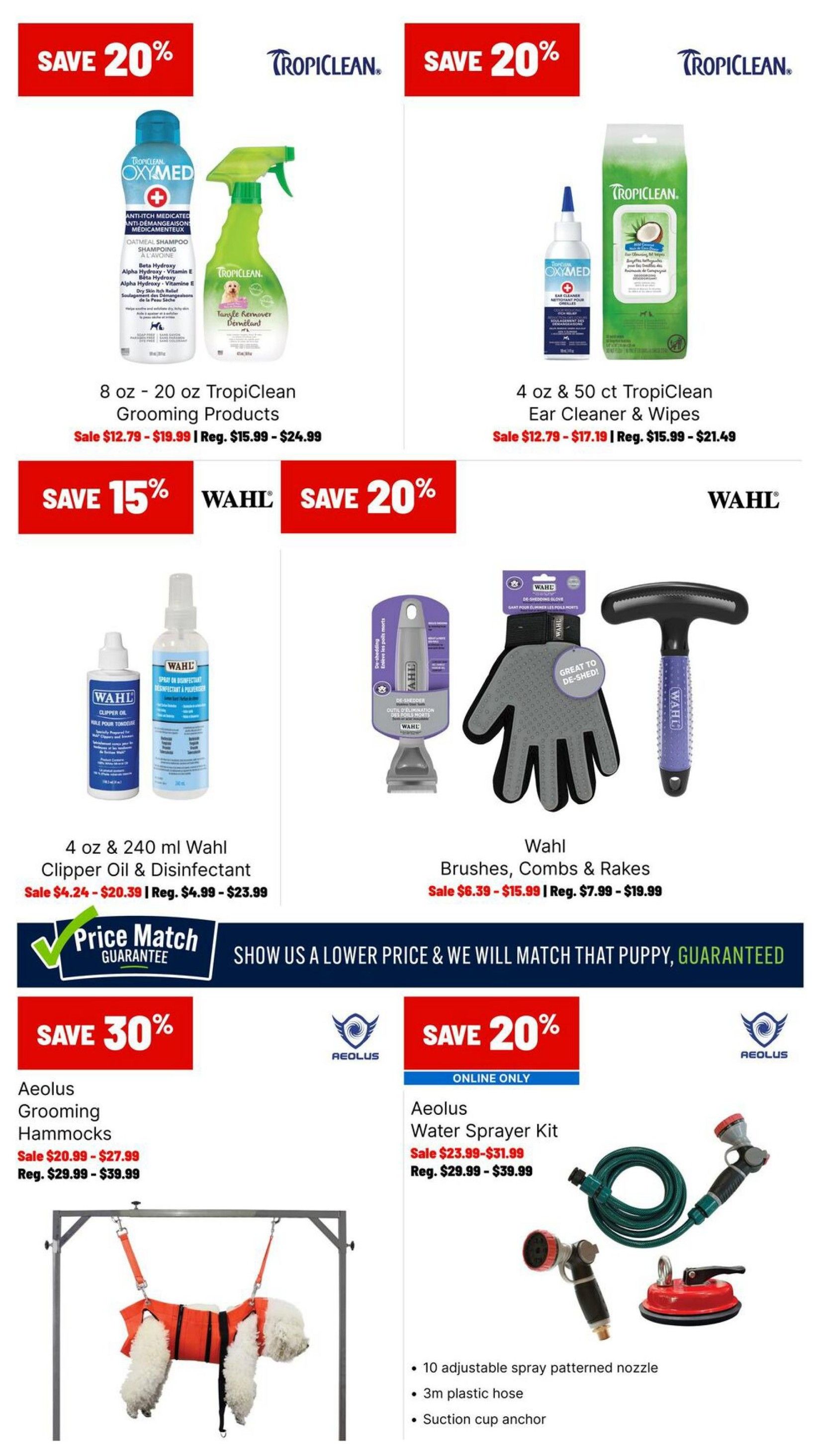 Ren's Pets flyer page 2 features savings on pet grooming supplies. Save 20% on 8 oz - 20 oz TropiClean Grooming Products, sale priced from $12.79 to $19.99. Also save 20% on 4 oz & 50 ct TropiClean Ear Cleaner & Wipes, on sale for $12.79 - $17.19. Save 15% on 4 oz & 240 ml Wahl Clipper Oil & Disinfectant, sale priced $4.24 - $20.39. Save 20% on Wahl Brushes, Combs & Rakes, on sale for $6.39 - $15.99. The page also highlights a Price Match Guarantee. Further savings include 30% off Aeolus Grooming Hammocks, sale priced $20.99 - $27.99, and 20% off the Aeolus Water Sprayer Kit (online only), sale priced $23.99 - $31.99. The Water Sprayer Kit includes a 10 adjustable spray patterned nozzle, 3m plastic hose, and suction cup anchor.
