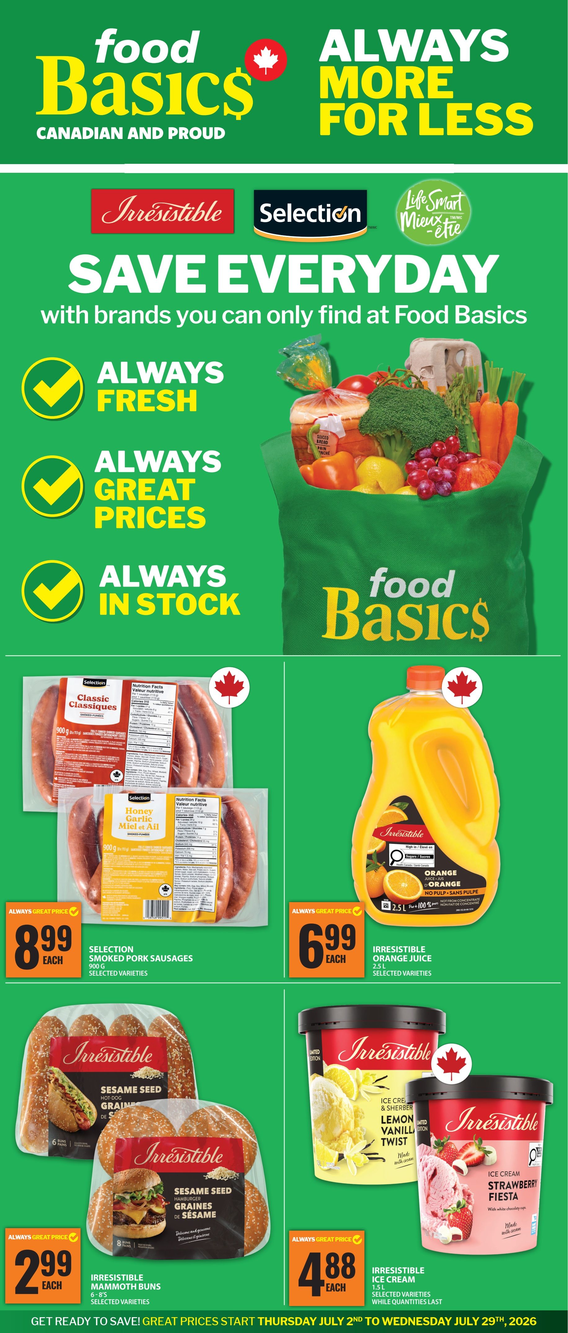 Food Basics flyer page 1 featuring 'Always More For Less' with 'Always Fresh, Always Great Prices, Always In Stock'. Featured products include Selection Smoked Pork Sausages 900g for $8.99 each, Irresistible Orange Juice 2.5L for $6.99 each, Irresistible Mammoth Buns (Sesame Seed Hamburger and Hot Dog buns) for $2.99 each, and Irresistible Ice Cream (Lemon Vanilla Twist and Strawberry Fiesta) 1.5L for $4.88 each. Great prices start Thursday July 2nd to Wednesday July 29th, 2026.