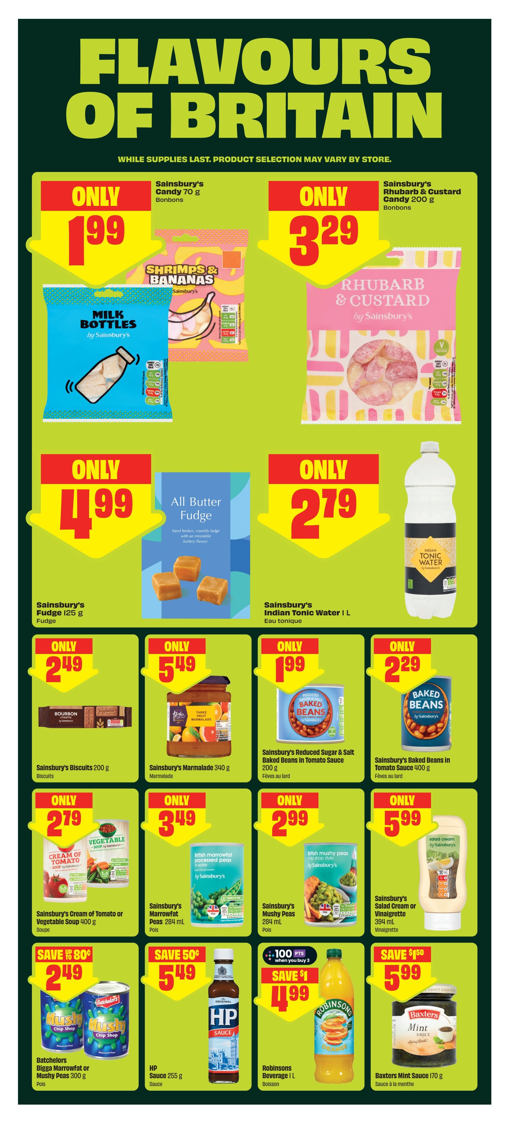 FreshCo Ontario weekly flyer specials page 7, featuring 'Flavours of Britain'. Offers include Sainsbury's Candy 70 g for only $1.99, Sainsbury's Rhubarb & Custard Candy 200 g for only $3.29, Sainsbury's Milk Bottles 150 g for only $1.99. Also available are Sainsbury's Fudge 125 g for only $1.99, All Butter Fudge for only $2.79, and Sainsbury's Indian Tonic Water 1 L for only $2.79. Further deals include Sainsbury's Biscuits 200 g for only $2.49, Sainsbury's Marmalade 340 g for only $5.49, Sainsbury's Reduced Sugar & Salt Baked Beans in Tomato Sauce 200 g for only $1.99, and Sainsbury's Baked Beans in Tomato Sauce 400 g for only $2.29. Additional savings on Sainsbury's Cream of Tomato or Vegetable Soup 400 g for only $2.79, Sainsbury's Marrowfat Peas 284 mL for only $3.49, Sainsbury's Mushy Peas 284 mL for only $2.99, and Sainsbury's Salad Cream or Vinaigrette 394 mL for only $5.99. Special offers: Save $0.80 on Batchelors Bigga Marrowfat or Mushy Peas 300 g for $2.49, save $0.50 on HP Sauce 255 g for $5.49, save $1 on 3 Robinsons Beverage 1 L for $4.99, and save $1.50 on Baxters Mint Sauce 170 g for $5.99.