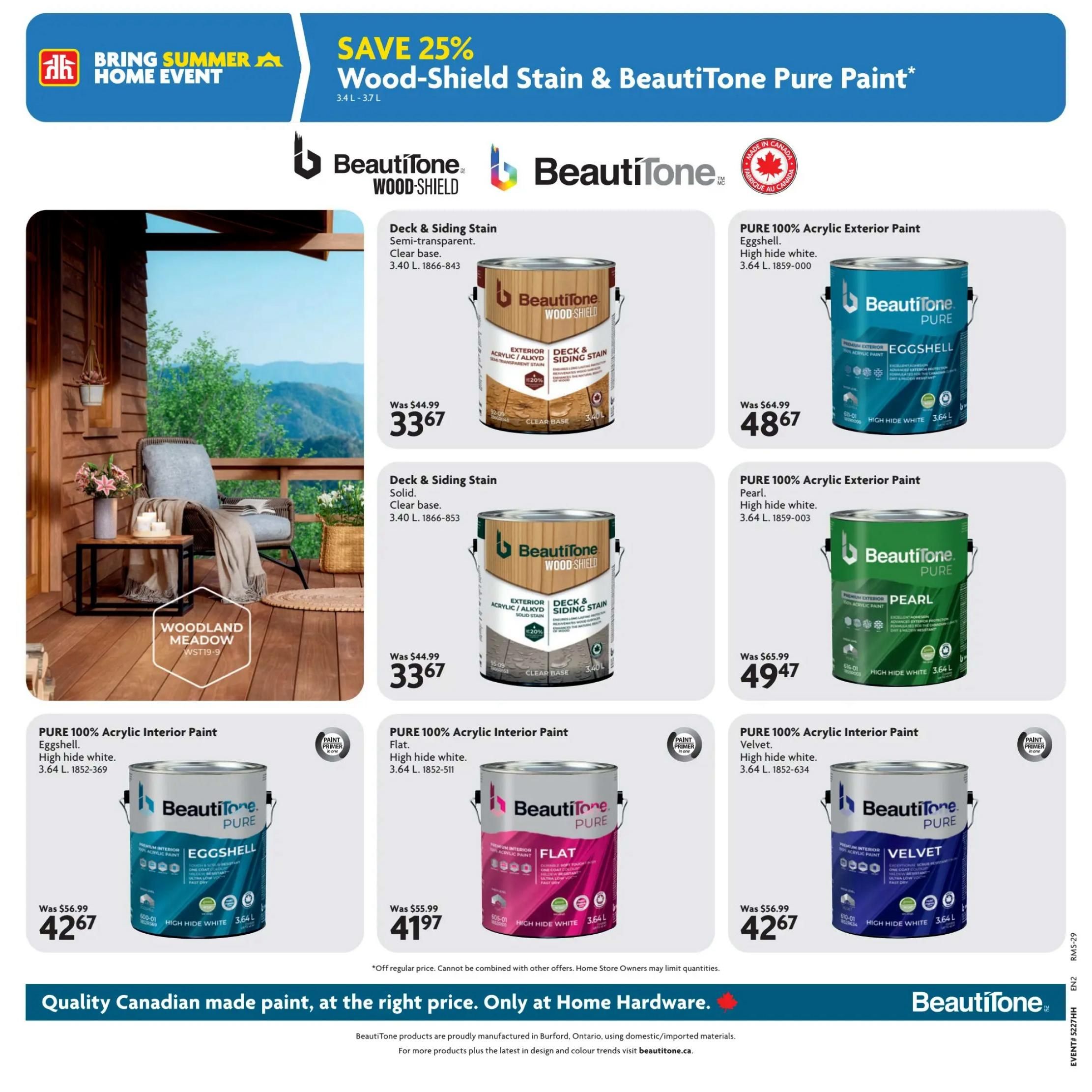 Home Hardware flyer page featuring Beautitone paint and wood stain. Save 25% on Wood-Shield Stain & Beautitone Pure Paint, 3.4L-3.7L. Products include Beautitone Wood-Shield Deck & Siding Stain in semi-transparent clear base, originally $44.99, now $33.67. Also available is a solid clear base Deck & Siding Stain for $33.67. Beautitone Pure 100% Acrylic Exterior Paint in Eggshell high hide white (3.64L) is on sale from $64.99 for $48.67. Pearl high hide white (3.64L) is $49.47, down from $65.99. Beautitone Pure 100% Acrylic Interior Paint in Eggshell high hide white (3.64L) is $42.67, reduced from $56.99. Flat high hide white (3.64L) is $41.97, down from $55.99. Velvet high hide white (3.64L) is $42.67, reduced from $56.99. The page highlights 'Quality Canadian made paint, at the right price. Only at Home Hardware.