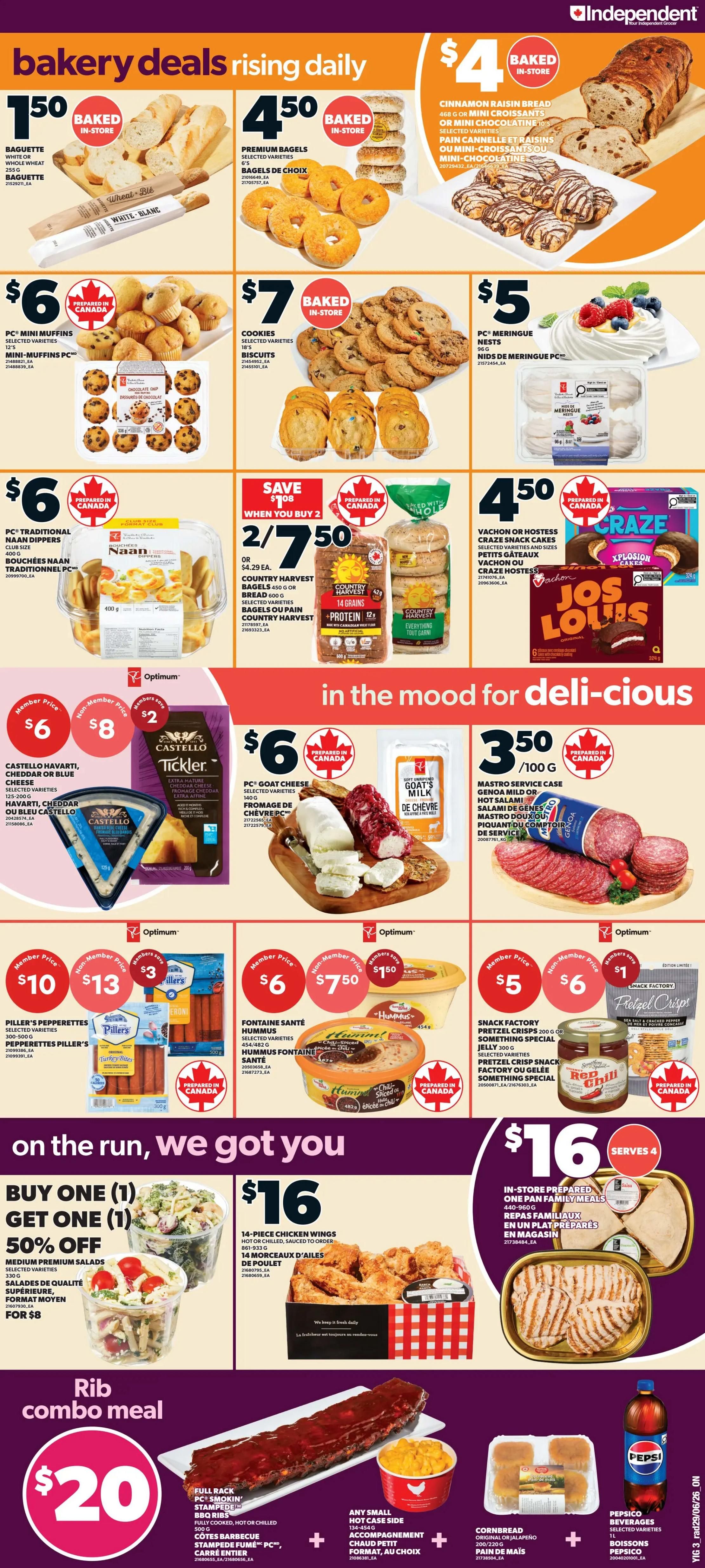 Independent flyer page 5 features bakery deals including Baguettes for $1.50, Premium Bagels for $4.50, Cinnamon Raisin Bread and Mini Croissants or Mini Chocolatines for $4, and PC® Mini Muffins for $6. Also available are Cookies and Biscuits for $7, and PC® Meringue Nests for $5. In the mood for deli-cious items, find Castello Havarti, Cheddar or Blue Cheese for a member price of $6 (non-member $8), PC® Goat Cheese for $6, and Mastro Service Case Genoa Mild or Hot Salami for $3.50/100g. Other deals include PC® Traditional Naan Dippers for $6, Country Harvest Bagels or Bread for 2 for $7.50, Piller's Pepperettes for a member price of $10 (non-member $13), Fontaine Santé Hummus for a member price of $6 (non-member $7.50), and Snack Factory Pretzel Crisps for a member price of $5 (non-member $6). On the run specials include Buy One Get One 50% off Medium Premium Salads for $8, and 14-Piece Chicken Wings for $16. Also featured are In-Store Prepared One Pan Family Meals for $16, a Rib Combo Meal with Full Rack PC® Smokin' Stampede™ BBQ Ribs and any small hot case side for $20, Cornbread or Jalapeño Pain de Maís, and Pepsi Beverages for $1.