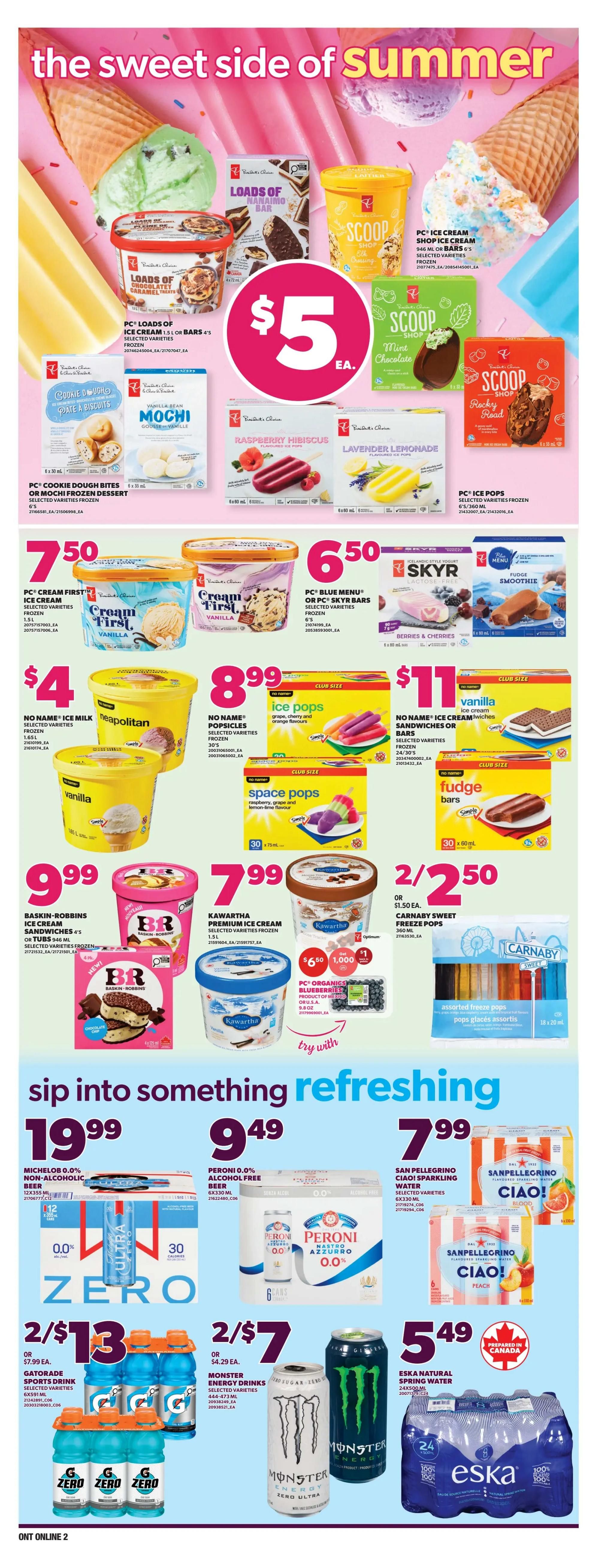 Independent flyer page 7 features a 'sweet side of summer' theme with various frozen treats. Featured are PC Loads of Ice Cream bars for $5, PC Ice Cream Shop ice cream for $5, and PC Ice Cream bars for $5. Also on sale are PC Cookie Dough Bites or Mochi frozen dessert, Raspberry Hibiscus and Lavender Lemonade popsicles. Cream First ice cream is $7.50, and PC Blue Menu or PC Skyr bars are $6.50. No Name Ice Milk is $4, No Name Popsicles are $8.99, and No Name Ice Cream Sandwiches or bars are $11. Kawartha Premium ice cream is $7.99, and PC Organics Blueberries are $6.50. Carnaby Sweet freeze pops are 2 for $2.50. The 'sip into something refreshing' section includes Michelob 0.0% non-alcoholic beer 12x355 mL for $19.99, Peroni 0.0% alcohol-free beer 6x330 mL for $9.49, Sanpellegrino flavoured sparkling water 6x330 mL for $7.99. Zero Ultra drinks are 2 for $13, and Monster Energy Drinks are 2 for $7. Eska Natural Spring Water 24x500 mL is $5.49.