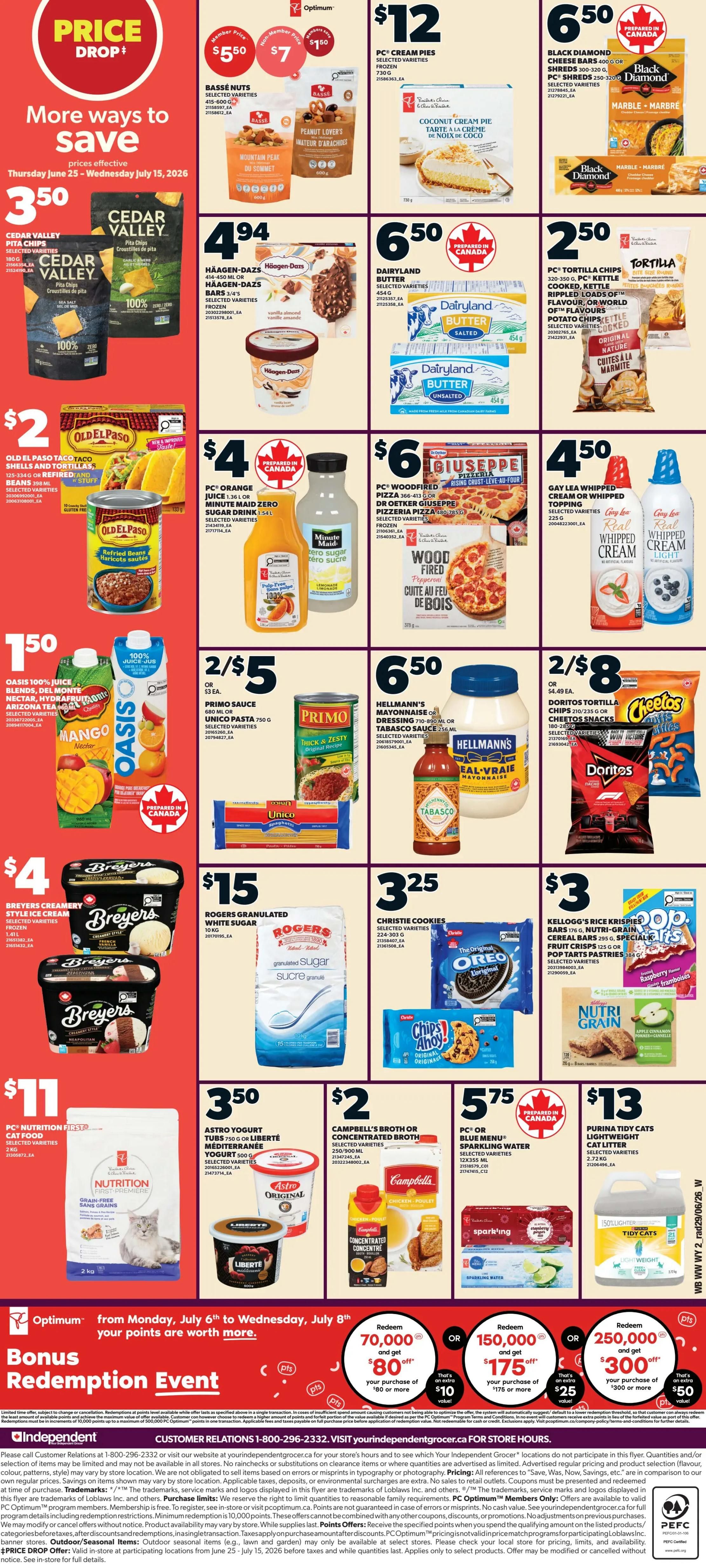 Independent flyer page 3 features a 'Price Drop' section with Cedar Valley Pita Chips for $3.50. Other deals include Häagen-Dazs ice cream for $4.94, Dairyland butter for $6.50, and PC Tortilla Chips for $2.50. Also featured are Old El Paso Taco Shells and Tortillas for $2, Minute Maid Orange Juice for $4, and Giuseppe Pizza for $6. Gay Lea Whipped Cream Topping is $4.50. Oasis 100% Juice Blends are $1.50, and Primo Sauce or Unico Pasta is 2 for $5. Hellmann's Mayonnaise or Tabasco Sauce is $6.50. Doritos Tortilla Chips or Cheetos Snacks are 2 for $8. Breyers Creamery Style Ice Cream is $4. Rogers Granulated White Sugar is $15. Christie Cookies are $3.25. Kellogg's Nutri-Grain Bars, Fruit Crisps, or Pop Tarts are $3. PC Nutrition First Cat Food is $11. Astro Yogurt Tubs are $3.50. Campbell's Broth or Concentrated Soup is $2. PC Blue Menu Sparkling Water is $5.75. Purina Tidy Cats Lightweight Cat Litter is $13. The flyer also highlights a Bonus Redemption Event for Optimum members from Monday, July 6th to Wednesday, July 8th, offering bonus points on purchases of $80, $175, or $300.