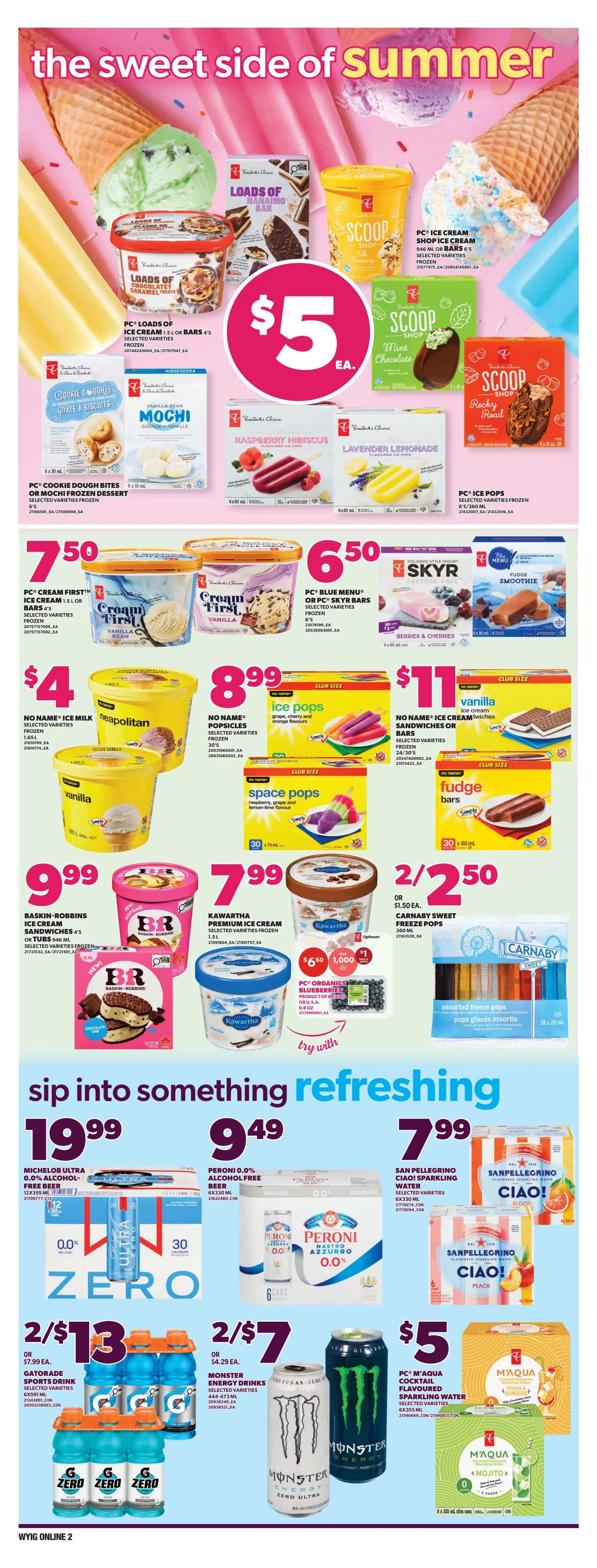 Independent flyer page 7 features a wide selection of frozen treats and refreshing beverages. Top section showcases ice cream and popsicles with deals like PC Loads of Ice Cream 1.5L for $5, and various Scoop ice cream and popsicles. Also featured are PC Cookie Dough Bites or Mochi Frozen Dessert for 6$. Mid-section highlights PC Cream First Ice Cream 1.5L for $7.50, No Name Ice Milk 1.5L for $4, and No Name Popsicles for $8.99. Other options include Baskin-Robbins Ice Cream Sandwiches or Bars for $9.99, Kawartha Premium Ice Cream for $7.99, and Carnaby Sweet Freeze Pops 2/ $2.50. The bottom section, 'sip into something refreshing,' includes Michelolb Ultra 0.0% Alcohol Free Beer 12x355ml for $19.99, Zero 2/$13, Gatorade Sports Drinks 6x591ml 2/$13, Peroni 0.0% Alcohol Free Beer 6x330ml for $9.49, Monster Energy Drinks 444-473ml 2/$7, Sanpellegrino Sparkling Water 6x330ml, and PC M'Aqua Cocktail Flavoured Sparkling Water for $5.