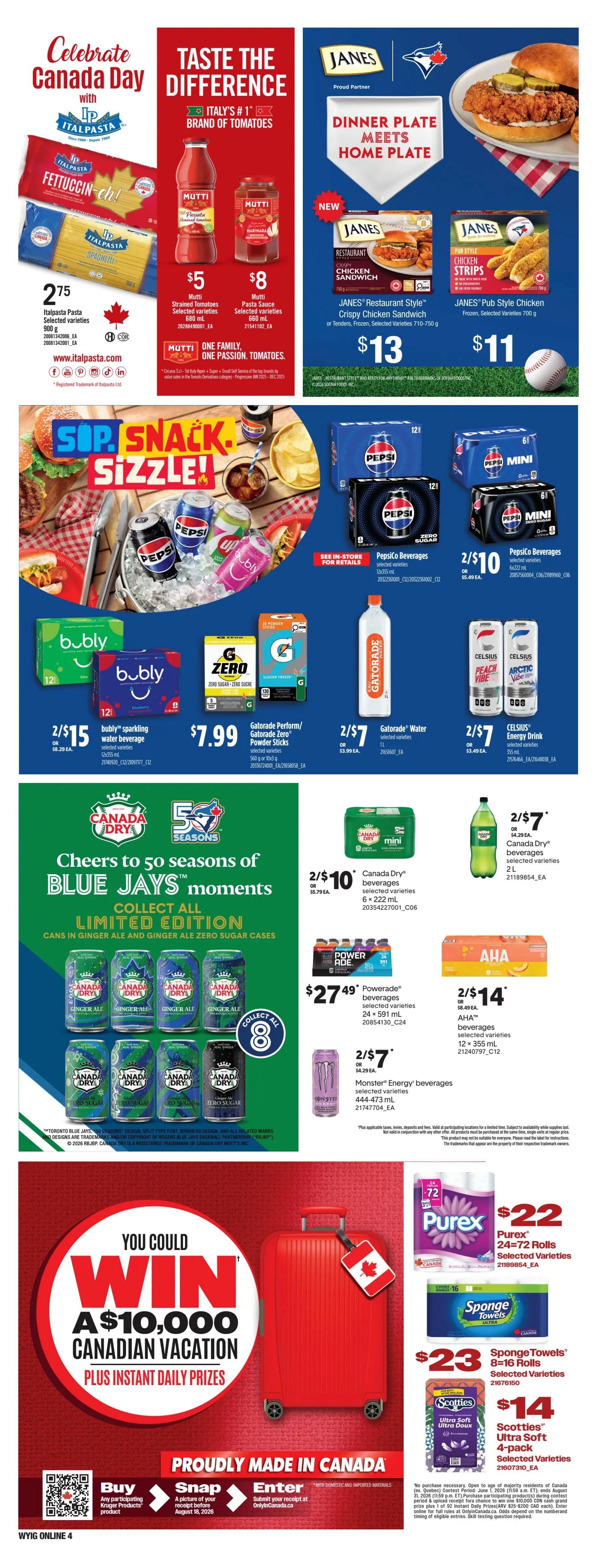 Independent flyer page 13 features a variety of food and beverage specials. Celebrate Canada Day with Italpasta Fettuccini-ch! and Spaghetti for $2.75. Taste the difference with Mutti strained tomatoes for $5 and Mutti pasta sauce for $8. Janes is offering a dinner plate meets home plate special with Janes Restaurant Style Crispy Chicken Sandwich or Tenders for $13 and Janes Pub Style Chicken Strips for $11. Enjoy a 'Sip, Snack, Sizzle' theme with Pepsi beverages 24x355ml for 2 for $10, Pepsi Mini 6x237ml for 2 for $10. Bubly sparkling water beverage 12x355ml is 2 for $15. Gatorade Perform/Gatorade Zero Powder Sticks are $7.99. Gatorade Water 1L is 2 for $7. Celebrate 50 seasons of Blue Jays moments with limited edition Canada Dry Ginger Ale and Ginger Ale Zero Sugar cases, 6x222ml, for 2 for $10. Canada Dry beverages 2L are 2 for $7. Powerade beverages 24x591ml are $27.49. Monster Energy beverages 444-473ml are 2 for $7. AHA beverages 12x355ml are 2 for $14. You could win a $10,000 Canadian Vacation plus instant daily prizes by buying any participating Kruger Products product, snapping a picture of your receipt before August 18, 2026, and entering at OnlyInCanada.ca. Proudly made in Canada products include Purex 24-72 rolls for $22, SpongeTowels 8x16 rolls for $23, and Scotties Ultra Soft 4-pack for $14.