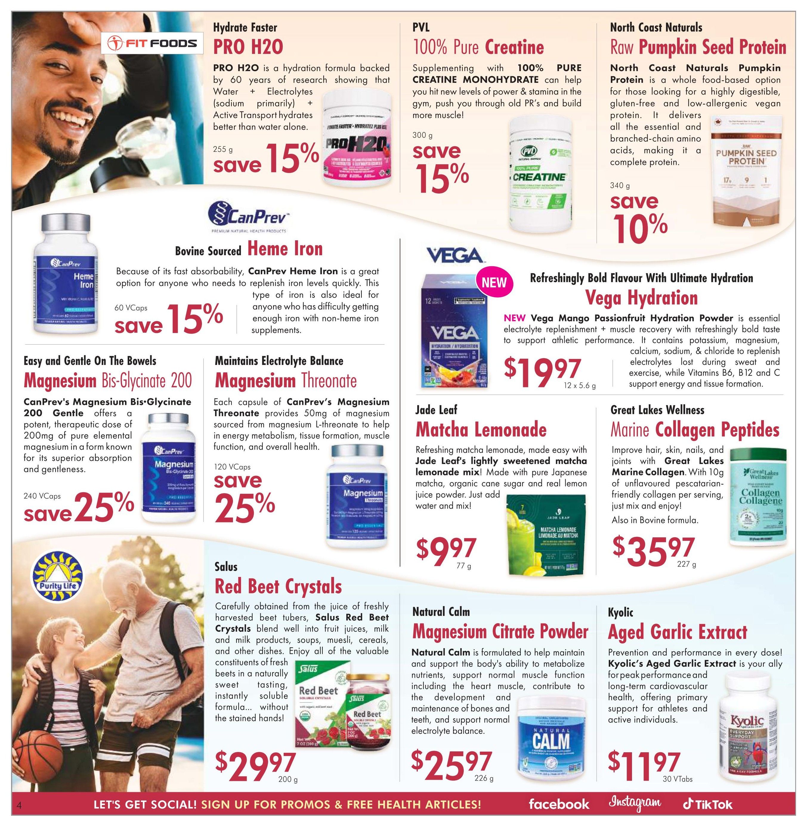 Lifestyle Markets flyer page 4 featuring various health and wellness products. Top row includes Fit Foods Pro H20 hydration formula, 255g, save 15%; PVL 100% Pure Creatine, 300g, save 15%; and North Coast Naturals Raw Pumpkin Seed Protein, 340g, save 10%. Middle section highlights CanPrev Bovine Sourced Heme Iron, 60 VCaps, save 15%; CanPrev Magnesium Bis-Glycinate 200, 240 VCaps, save 25%; CanPrev Magnesium Threonate, 120 VCaps, save 25%; NEW Vega Hydration Mango Passionfruit Powder, 12 x 5.6g, for $19.97; Jade Leaf Matcha Lemonade, 77g, for $9.97; Great Lakes Wellness Marine Collagen Peptides, 227g, for $35.97. Bottom section features Salus Red Beet Crystals, 200g, for $29.97; Natural Calm Magnesium Citrate Powder, 226g, for $25.97; and Kyolic Aged Garlic Extract, 30 VTabs, for $11.97. The page also includes social media links for Facebook, Instagram, and TikTok.