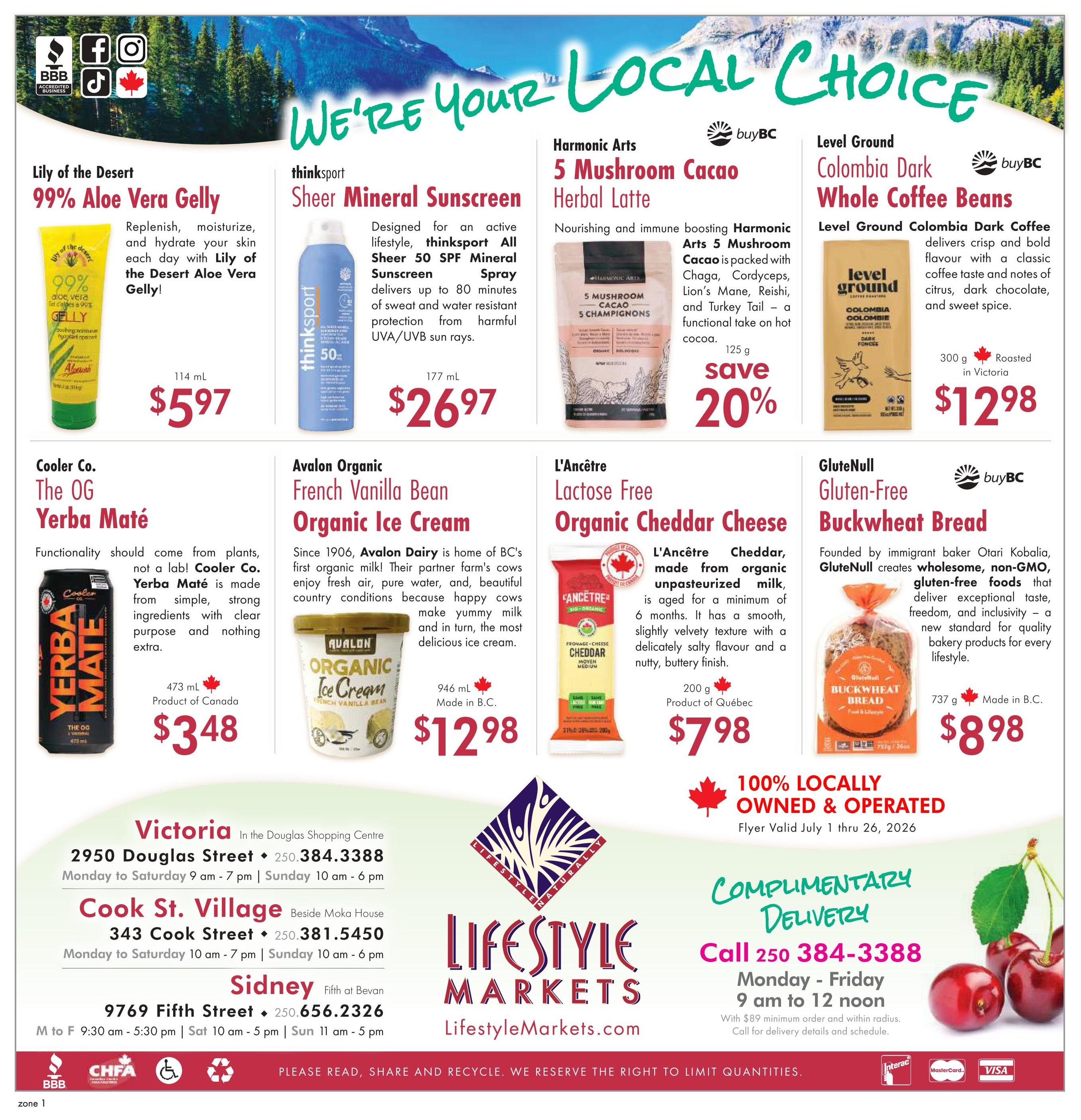 Lifestyle Markets flyer page 8 featuring various products. Lily of the Desert 99% Aloe Vera Gelly is available for $5.97. Thinksport Sheer Mineral Sunscreen Spray is priced at $26.97. Harmonic Arts 5 Mushroom Cacao Herbal Latte is on sale with a 20% discount. Level Ground Colombia Dark Whole Coffee Beans are $12.98. Cooler Co. The OG Yerba Maté is $3.48. Avalon Organic French Vanilla Bean Organic Ice Cream is $12.98. L'Ancêtre Lactose Free Organic Cheddar Cheese is $7.98. GluteNull Gluten-Free Buckwheat Bread is $8.98. The flyer highlights that the store is 100% locally owned and operated. Complimentary delivery is available by calling 250 384-3388, Monday to Friday, 9 am to 12 noon, with a minimum order of $89. Store locations and contact information for Victoria, Cook St. Village, and Sidney are provided.