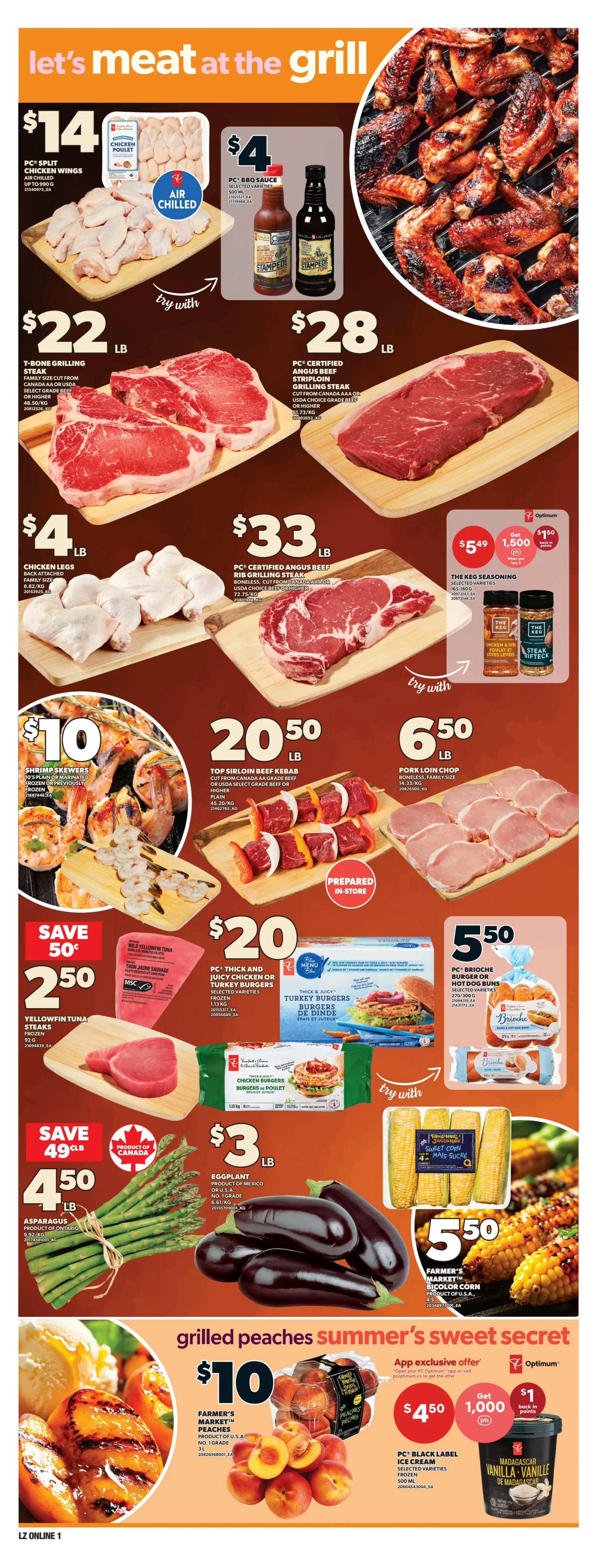 Loblaws weekly flyer specials page 6 features a 'Let's Meat at the Grill' theme. Highlights include PC Split Chicken Wings for $14, PC BBQ Sauce for $4, T-Bone Grilling Steak for $22/lb, and PC Certified Angus Beef Striploin Grilling Steak for $28/lb. Also featured are Chicken Legs for $4/lb, PC Certified Angus Beef Rib Grilling Steak for $33/lb, and The Keg Seasoning for $5.49 with 1,500 Optimum points back. Other deals include Shrimp Skewers for $10, Top Sirloin Beef Kebab for $20.50/lb, and Pork Loin Chop for $6.50/lb. Savings are available on Yellowfin Tuna Steaks for $2.50 (save 50 cents), PC Thick and Juicy Chicken or Turkey Burgers for $20, and Asparagus for $4.50/lb (save 49 cents). Also on sale are Eggplant for $3/lb and Farmer's Market 4-Colour Corn for $5.50. The flyer also promotes grilled peaches for $10, Farmer's Market Peaches for $4.50 with an app exclusive offer for 1,000 Optimum points, and PC Black Label Ice Cream for $5.50.