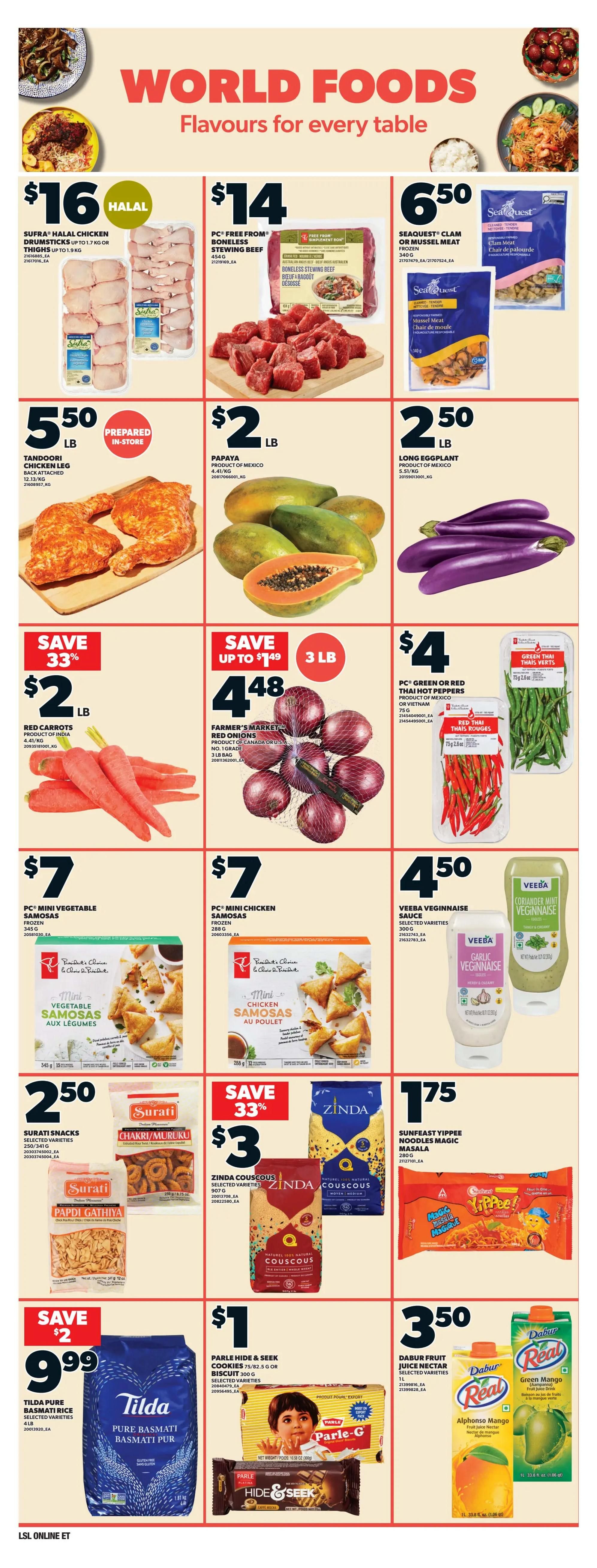 Loblaws Weekly Flyer Specials Page 11 features 'World Foods: Flavours for every table'. Top row includes Sufra Halal Chicken Drumsticks up to 1.7 kg for $16, PC Free From Boneless Stewing Beef for $14, and Seaquest Clam or Mussel Meat for $6.50. Middle row showcases Prepared in-store Tandoori Chicken Leg for $5.50 per lb, Papaya for $2 per lb, Long Eggplant for $2.50 per lb, and PC Green or Red Thai Hot Peppers for $4. Bottom row highlights Save 33% on Red Carrots for $2 per lb, Save up to $1.49 on Farmer's Market Red Onions (3 lb bag) for $4.48, PC Mini Vegetable Samosas for $7, PC Mini Chicken Samosas for $7, VeeBaa Vegainnaise Sauce (selected varieties) for $4.50, Surati Snacks Chakri/Muruku for $2.50, Save 33% on Zinda Couscous for $3, Sunfeast Yippee Noodles Magic Masala for $1.75, Save $2 on Tilda Pure Basmati Rice (4 lb) for $9.99, Parle Hide & Seek Cookies or Biscuit (300g) for $1, and Dabur Fruit Juice Nectar (selected varieties, 1L) for $3.50.