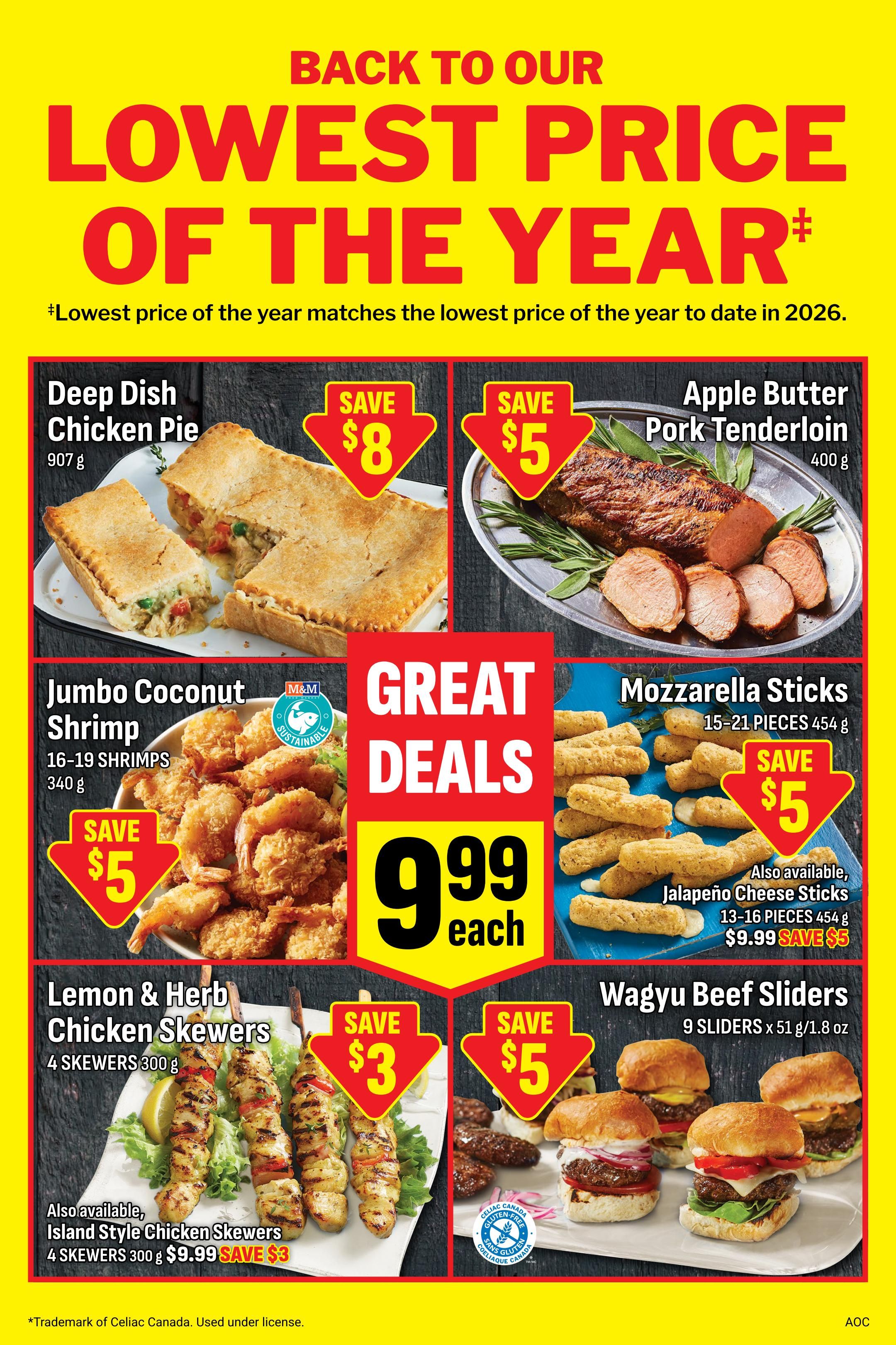 M&M Food Market flyer page 2 features 'Back to Our Lowest Price of the Year' specials. Deals include Deep Dish Chicken Pie for a save of $8, Apple Butter Pork Tenderloin for a save of $5, Jumbo Coconut Shrimp (16-19 shrimps, 340 g) for a save of $5, and Mozzarella Sticks (15-21 pieces, 454 g) for a save of $5. Also available are Jalapeño Cheese Sticks (13-16 pieces, 454 g) for $9.99, save $5. Lemon & Herb Chicken Skewers (4 skewers, 300 g) are on sale for a save of $3. Also available are Island Style Chicken Skewers (4 skewers, 300 g) for $9.99, save $3. Wagyu Beef Sliders (9 sliders, 51 g/1.8 oz) are featured. Great Deals are highlighted with a price of $9.99 each. The flyer also notes 'Lowest price of the year matches the lowest price of the year to date in 2026.' and includes a trademark notice for Celiac Canada.