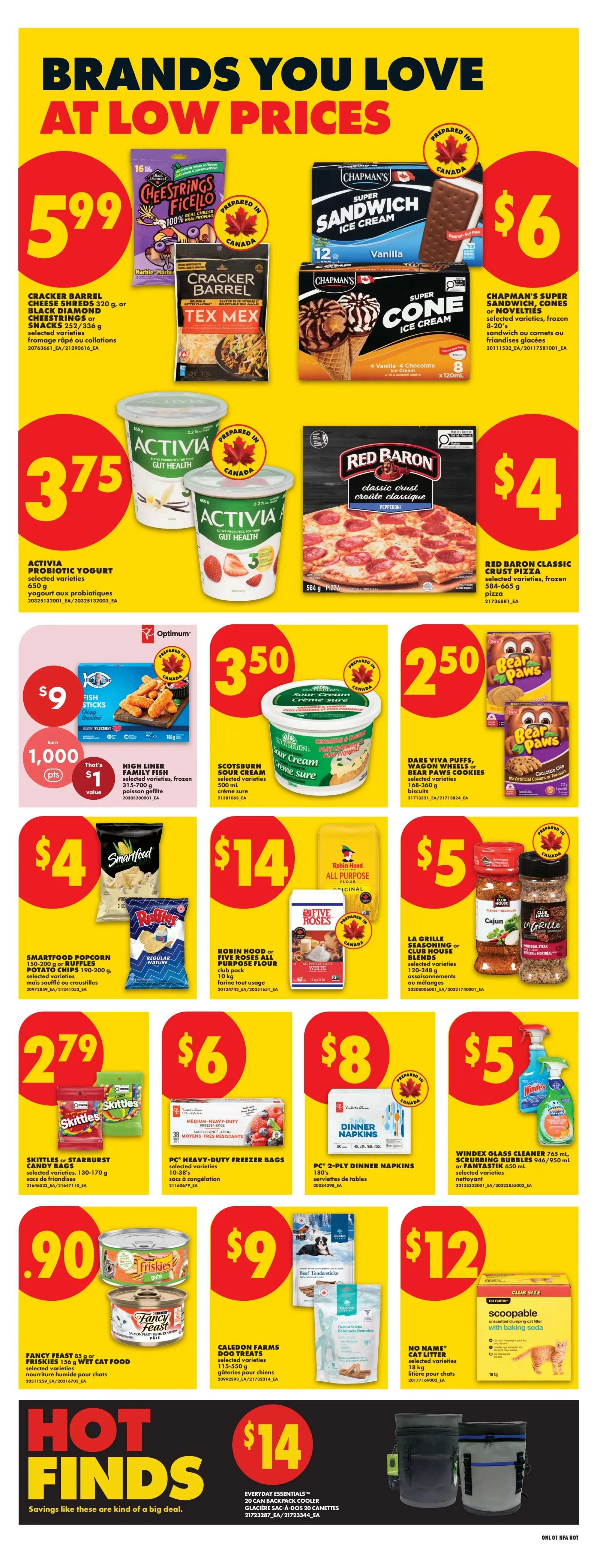 No Frills Atlantic Canada weekly flyer specials page 7 features brands you love at low prices. Highlights include Cracker Barrel cheese shreds or Black Diamond Cheestrings for $5.99, Chapman's Super Sandwich or Cone ice cream for $6, and Activia probiotic yogurt for $3.75. Also featured are Red Baron Classic crust pizza for $4, High Liner family fish sticks for $9, and Scotsburn Sour Cream for $3.50. Other deals include Dare Viva Puffs or Wagon Wheels cookies for $2.50, Smartfood popcorn or Ruffles potato chips for $4, Robin Hood or Five Roses all-purpose flour for $14, and Club House seasoning or blends for $5. Additionally, find Skittles or Starburst candy for $2.79, PC Heavy-Duty freezer bags for $6, PC 2-ply dinner napkins for $8, and Windex glass cleaner or Scrubbing Bubbles for $5. Pet food deals include Fancy Feast or Friskies wet cat food for $0.90, Caledon Farms dog treats for $9, and No Name cat litter for $12. The 'Hot Finds' section showcases Everyday Essentials 20 can backpack coolers for $14.