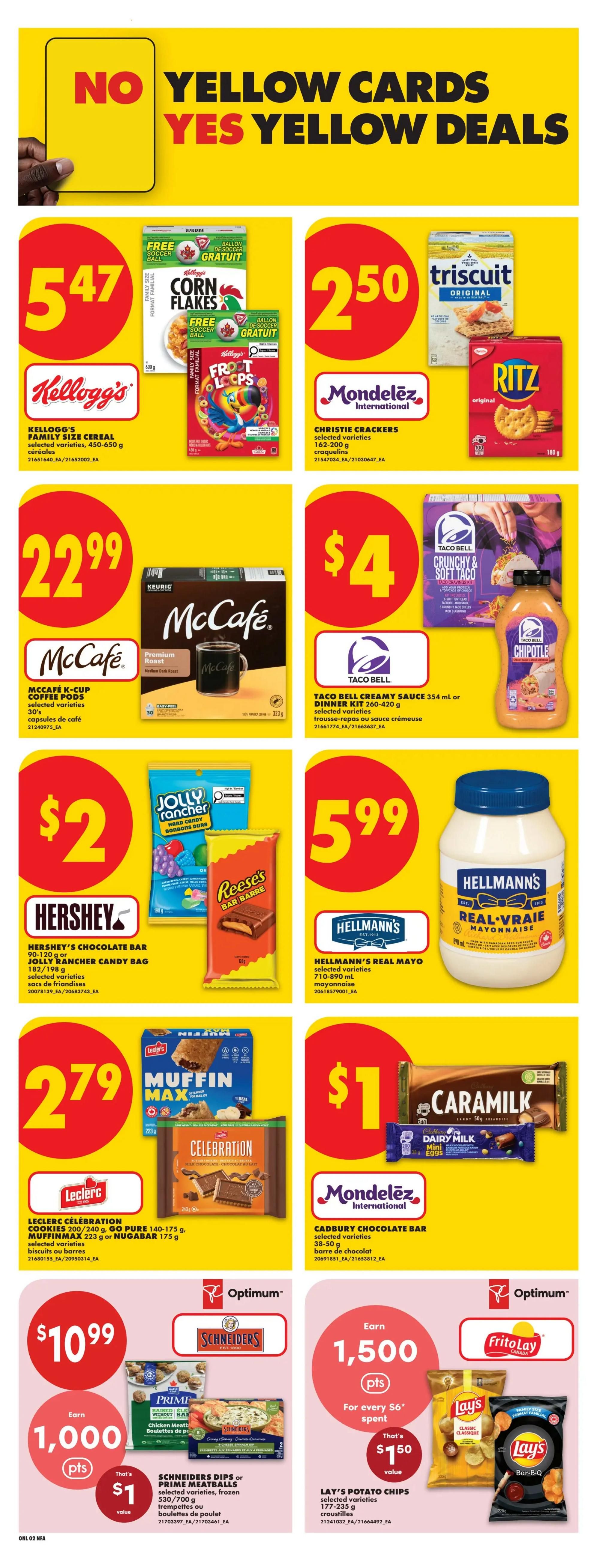 No Frills Atlantic Canada weekly flyer specials page 8 features a 'No Yellow Cards, Yes Yellow Deals' promotion. Deals include Kellogg's Family Size Cereal for $5.47, Triscuit and Ritz Crackers for $2.50, McCafé K-Cup Coffee Pods for $22.99, and Taco Bell Crunchy & Soft Taco Dinner Kit or Creamy Sauce for $4. Hershey's Chocolate Bars and Jolly Rancher Candy Bags are $2. Hellmann's Real Mayonnaise is $5.99. Leclerc Celebration Cookies or Muffin Max are $2.79, and Cadbury Chocolate Bars are $1. Also featured are Schneiders Dips or Prime Meatballs for $10.99, earning 1,000 Optimum points and a $1 value. Lay's Potato Chips are on sale for $1.50 when you spend $6, earning 1,500 Optimum points.