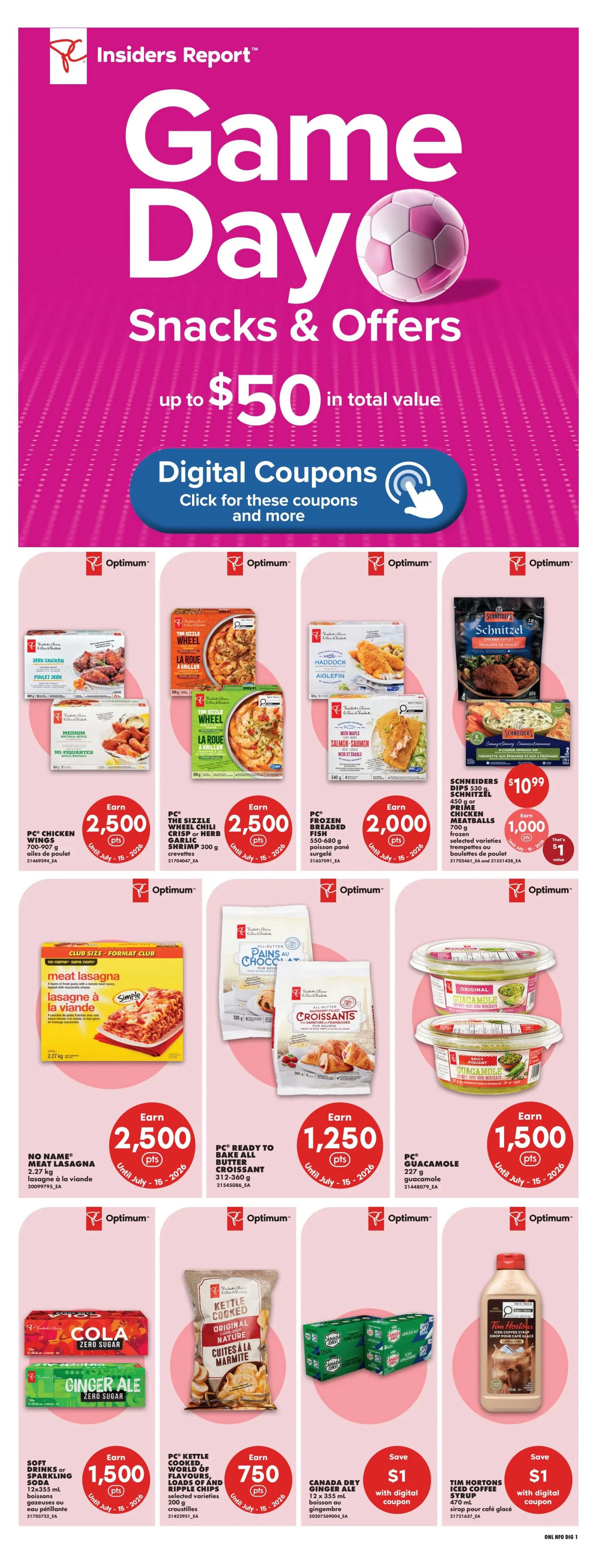 No Frills Ontario flyer page 12 features 'Game Day Snacks & Offers' with up to $50 in total value through digital coupons. Featured products include PC Chicken Wings, PC The Sizzle Wheel Chili Crisp or Herb Garlic Shrimp, PC Frozen Breaded Fish, and Schneiders Schnitzel with Prime Chicken Meatballs for $10.99, earning 1,000 Optimum points. Also available are No Name Meat Lasagna, PC Ready to Bake All Butter Croissants, and PC Guacamole. Additionally, find Soft Drinks or Sparkling Soda, PC Kettle Cooked Original Nature chips, Canada Dry Ginger Ale, and Tim Hortons Iced Coffee Syrup with digital coupon savings. Many items offer bonus Optimum points, such as 2,500 points for PC Chicken Wings and No Name Meat Lasagna, 2,000 points for PC Frozen Breaded Fish, 1,250 points for PC Ready to Bake Croissants, and 1,500 points for Soft Drinks or Sparkling Soda. PC Guacamole earns 1,500 points, and PC Kettle Cooked chips earn 750 points. Savings of $1 with digital coupon are available for Canada Dry Ginger Ale and Tim Hortons Iced Coffee Syrup.