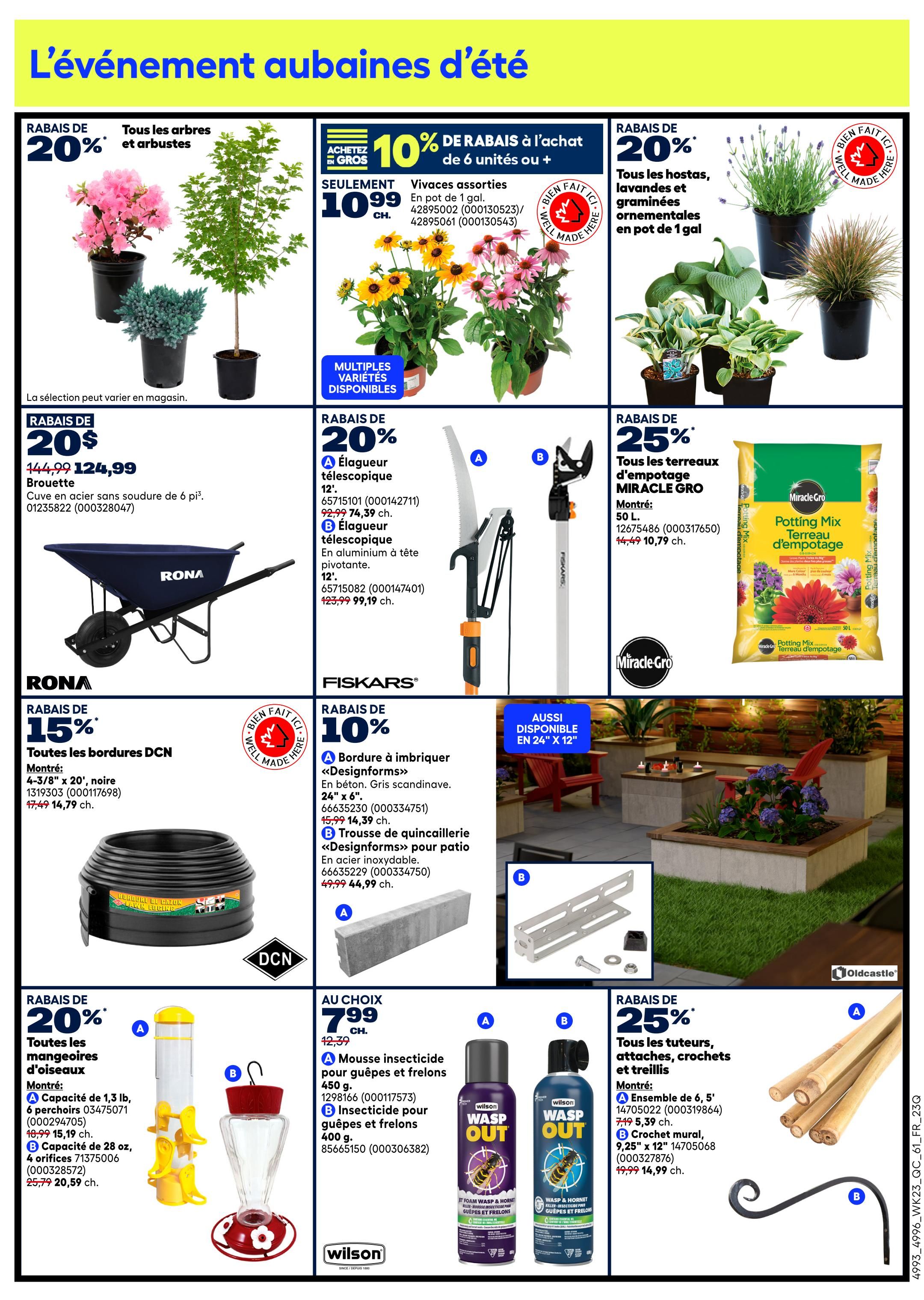 Rona weekly flyer specials page 8 features a summer event with discounts on garden supplies. Get 20% off all trees and shrubs, including flowering azaleas and a young maple tree. Assorted live plants are on sale for $10.99 each when you buy 6 or more, including vibrant coneflowers and sunflowers. Save 20% on hostas, lavenders, and ornamental grasses in 1-gallon pots. A Rona wheelbarrow is on sale for $124.99, down from $144.99. Get 20% off telescoping pruners and pole saws from Fiskars, with models starting at $74.39. Miracle-Gro Potting Mix (50 L) is 25% off, priced at $10.79. DCN concrete interlocking borders are 15% off, with 4-3/8' x 20' black borders at $14.79. Fiskars offers 10% off interlocking «Designforms» concrete pavers at $14.39 and «Designforms» patio hardware kits for $44.99. Save 20% on all bird feeders, including a 1.3 lb capacity feeder for $15.19 and a 28 oz capacity feeder for $20.59. Wilson Wasp Out insecticidal foam for wasps and hornets is on sale. Get 25% off plant supports, including a 6.5' set of stakes, ties, hooks, and trellises for $5.39, and a 9.25' x 12' crochet hook for $14.99.