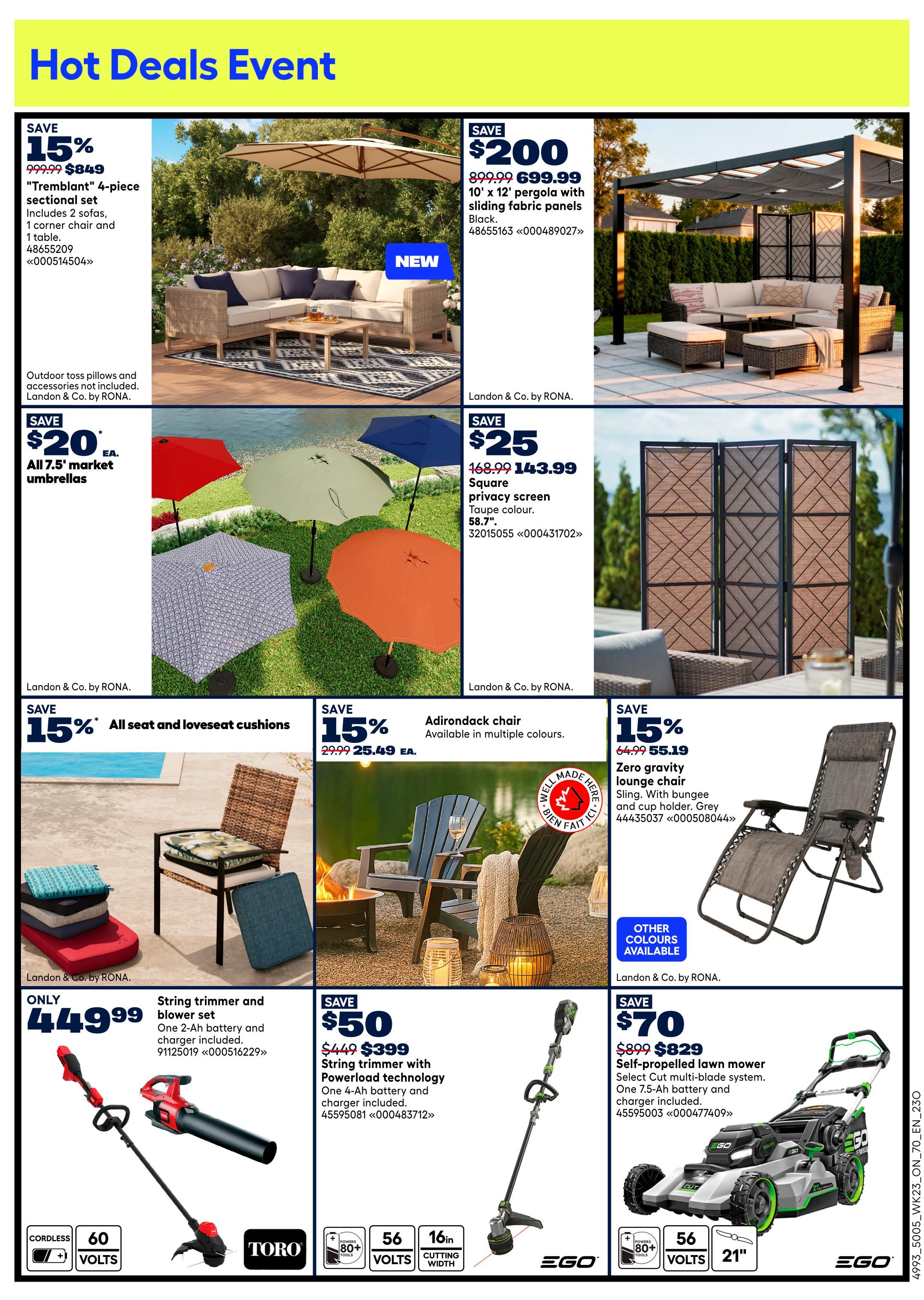 Rona Hot Deals Event page 9 features outdoor living and power equipment. Save 15% on the 'Tremblant' 4-piece sectional set, now $849, originally $999.99, includes 2 sofas, 1 corner chair, and 1 table. Outdoor toss pillows and accessories are sold separately. Also on sale, save $200 on a 10' x 12' pergola with sliding fabric panels in black for $699.99, originally $899.99. Save $20 on all 7.5' market umbrellas. Save $25 on a 58.7' square privacy screen in taupe colour for $143.99, originally $168.99. Save 15% on all seat and loveseat cushions. Save 15% on Adirondack chairs, available in multiple colours, now $25.49, originally $29.99. Save 15% on a zero gravity lounge chair in grey for $55.19, originally $64.99. Only $449.99 for a string trimmer and blower set with one 2-Ah battery and charger included. Save $50 on a string trimmer with Powerload technology, one 4-Ah battery and charger included, for $399, originally $449. Save $70 on a self-propelled lawn mower with Select Cut multi-blade system, one 7.5-Ah battery and charger included, for $829, originally $899.