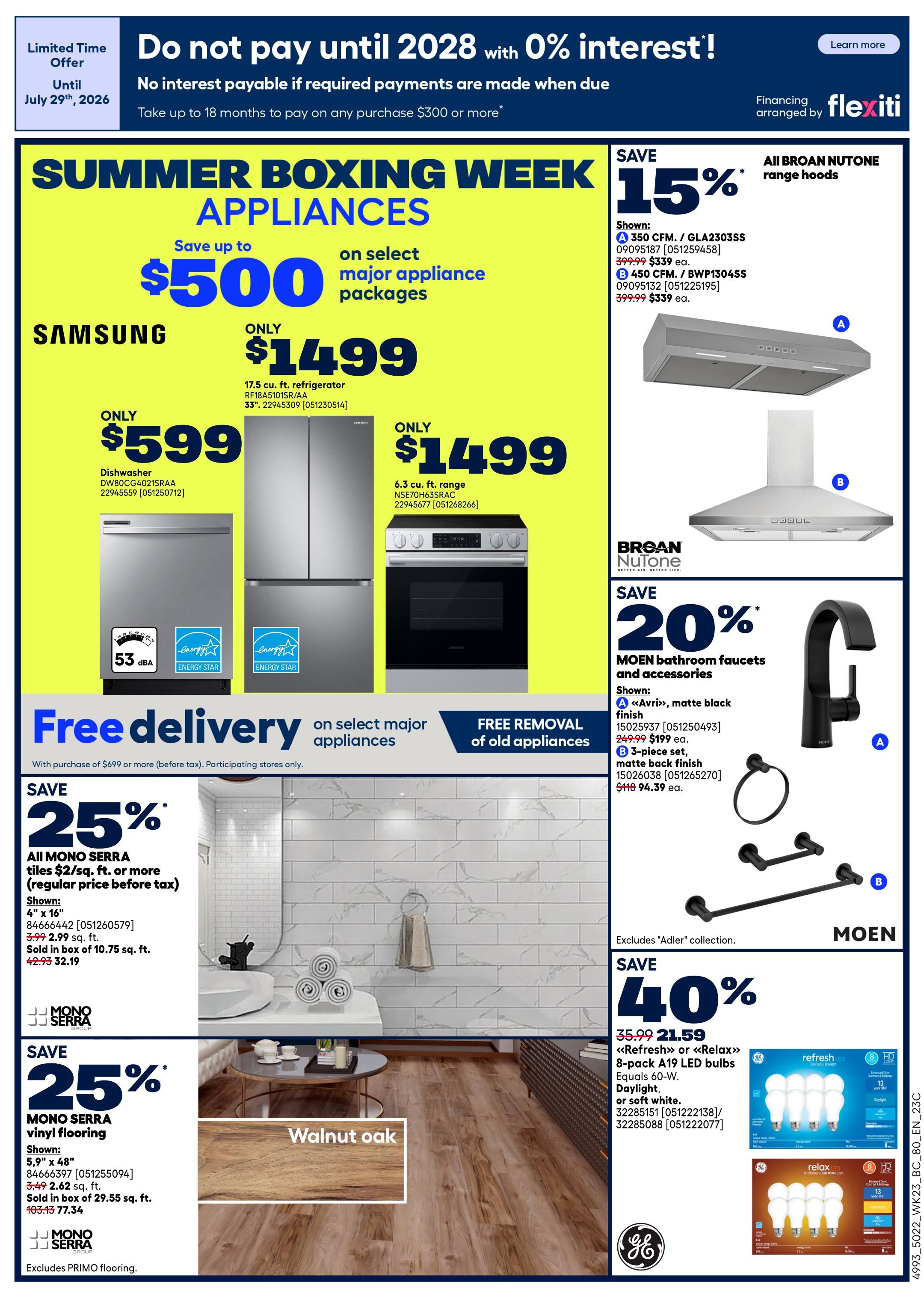 Rona flyer page 3 featuring Summer Boxing Week Appliance specials. Save up to $500 on select major appliance packages. Samsung 17.5 cu. ft. refrigerator RF18A5101SR/AA is $1499. Samsung 6.3 cu. ft. range NSE70H63SRAC is also $1499. A Samsung dishwasher DW80CG4021SRAA is only $599. Broan Nutone range hoods are 15% off, with models GLA2303SS and BWP1304SS both priced at $339 each. Moen bathroom faucets and accessories are 20% off, with the <<Avri>> matte black faucet at $199 and a 3-piece set at $94.39. All Mono Serra tiles are 25% off, with 4' x 16' tiles sold for $32.19 per box of 10.75 sq. ft. Mono Serra vinyl flooring is also 25% off, with 5.9' x 48' planks sold for $77.34 per box of 29.55 sq. ft. GE Refresh or Relax A19 LED bulbs (8-pack) are 40% off, priced at $21.59. Free delivery is available on select major appliances with a purchase of $699 or more, and free removal of old appliances is also offered. Limited time offer: Do not pay until 2028 with 0% interest on purchases of $300 or more, valid until July 29th, 2026.