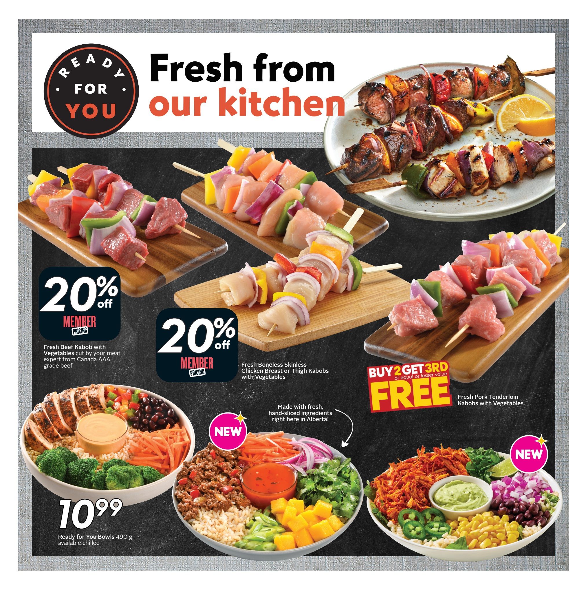 Safeway flyer page featuring 'Fresh from our kitchen' ready-to-eat meals and kabobs. Offers include 20% off Member Pricing on Fresh Beef Kabobs with Vegetables and Fresh Boneless Skinless Chicken Breast or Thigh Kabobs with Vegetables. Also, buy 2 get the 3rd free on Fresh Pork Tenderloin Kabobs with Vegetables. A Ready for You Bowl is priced at $10.99, available chilled. The page highlights fresh, hand-sliced ingredients made in Alberta.