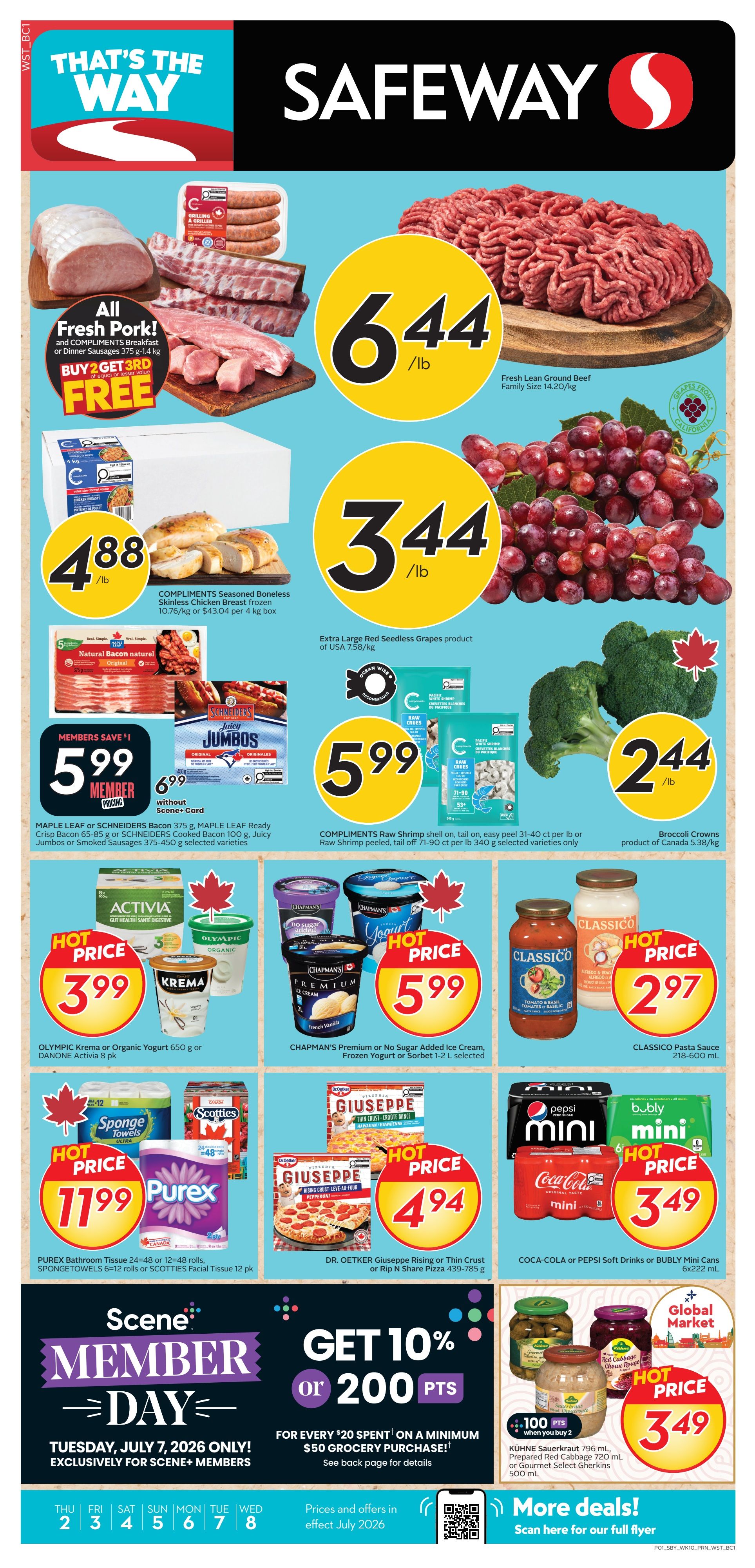 Safeway flyer specials for British Columbia. Featured items include Fresh Lean Ground Beef at $6.44/lb, Extra Large Red Seedless Grapes at $3.44/lb, and Broccoli Crowns at $2.44/lb. Get 3rd item FREE on Fresh Pork when you buy 2, with prices starting at $6.44/lb. Compliments Seasoned Boneless Skinless Chicken Breast is $4.88/lb. Maple Leaf or Schneiders Bacon is $5.99 Member Price, and Schneiders Juicy Jumbos are $6.99 without Scene+ Card. Compliments Raw Shrimp is $5.99 per lb. Olympic Krema or Organic Yogurt is $3.99, and Chapman's Premium or No Sugar Added Ice Cream, Frozen Yogurt or Sorbet is $5.99. Purex Bathroom Tissue 24=48 or 12=48 rolls, Sponetowels 6=12 rolls or Scotties Facial Tissue 12 pk are $11.99. Dr. Oetker Giuseppe Rising Crust or Thin Crust or Rip N Share Pizza is $4.94. Classico Pasta Sauce is $2.97. Coca-Cola or Pepsi Soft Drinks or Bubly Mini Cans are $3.49. Kuhn Sauerkraut or Prepared Red Cabbage is $3.49 with 100 points when you buy 2. Scene+ Member Day offers 10% or 200 points for every $20 spent on a minimum $50 grocery purchase on Tuesday, July 7, 2026.