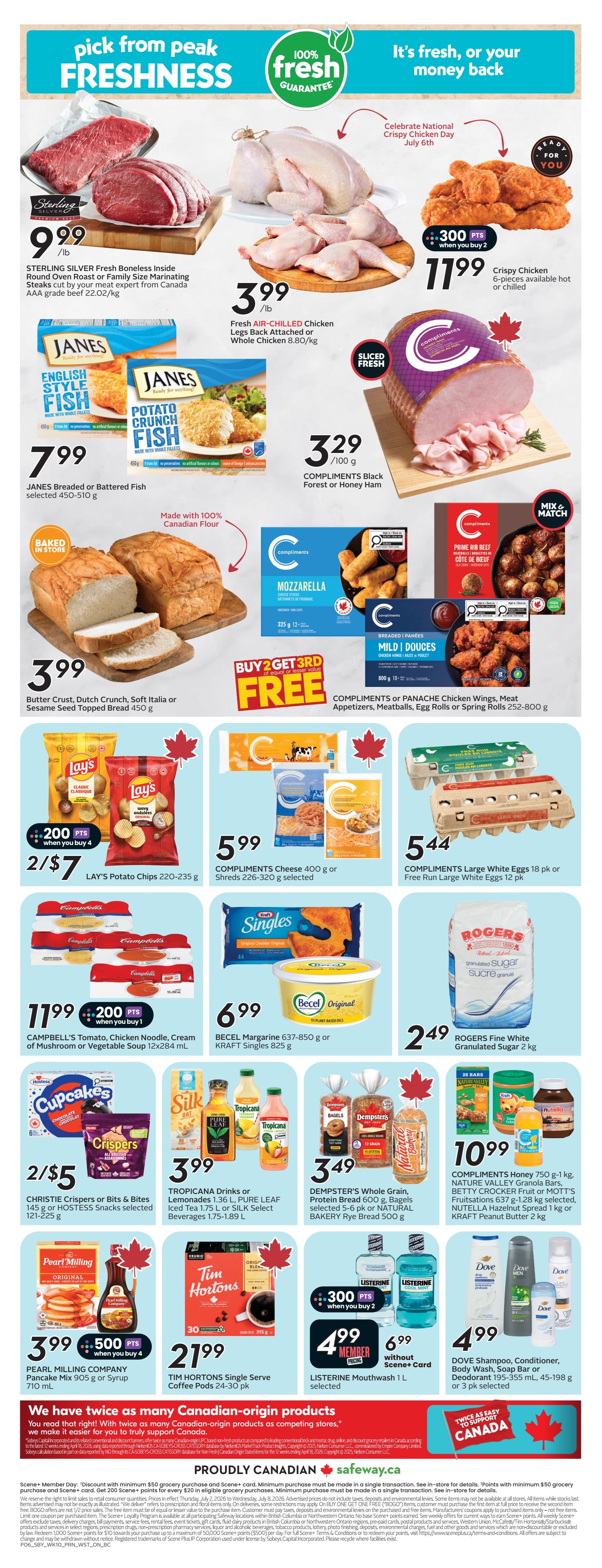 Safeway flyer page 3 features a variety of grocery specials. Highlighted are Sterling Silver Boneless Inside Round Oven Roast or Family Size Marinating Steaks at $9.99/lb, and Fresh Air-Chilled Chicken Legs Back Attached or Whole Chicken at $3.99/lb. Janes Breaded or Battered Fish selected 450-510 g is $7.99. Compliments Black Forest or Honey Ham is $3.29/100 g. Baked in store, Butter Crust, Dutch Crunch, Soft Italia or Sesame Seed Topped Bread 450 g is $3.99. Compliments Chicken Wings, Meat Appetizers, Meatballs, Egg Rolls or Spring Rolls 252-800 g are buy 2 get 3rd free. Lay's Potato Chips 220-235 g are 2 for $7 with 200 bonus points when you buy 4. Compliments Cheese 400 g or Shreds 226-320 g selected is $5.99. Compliments Large White Eggs 18 pk or Free Run Large White Eggs 12 pk is $5.44. Campbell's Tomato, Chicken Noodle, Cream of Mushroom or Vegetable Soup 12x284 mL is $11.99 with 200 bonus points when you buy 1. Becel Margarine 637-850 g or Kraft Singles 825 g is $6.99. Rogers Fine White Granulated Sugar 2 kg is $2.49. Christie Crispers or Bits & Bites 145 g or Hostess Snacks selected 121-225 g are 2 for $5. Silk Pure Leaf, Tropicana Drinks or Beverages 1.36 L, Pure Leaf Iced Tea 1.75 L or Silk Select Beverages 1.75-1.89 L are $3.99. Dempster's Whole Grain, Protein Bread 600 g, Bagels selected 5-6 pk or Natural Bakery Rye Bread 500 g is $3.49. Compliments Honey 750 g, Nature Valley Granola Bars, Betty Crocker Fruit & Mott's Fruitations 637 g, 1.28 kg selected, Nutella Hazelnut Spread 1 kg or Kraft Peanut Butter 2 kg are $10.99. Pearl Milling Company Pancake Mix 905 g or Syrup 710 mL is $3.99 with 500 bonus points when you buy 4. Tim Hortons Single Serve Coffee Pods 24-30 pk is $21.99. Listerine Mouthwash 1 L selected is $4.99 with 300 bonus points when you buy 2. Dove Shampoo, Conditioner, Body Wash, Soap Bar or Deodorant 195-355 mL, 45-198 g or 3 pk selected is $4.99 (member price). The flyer also promotes twice as many Canadian-origin products.