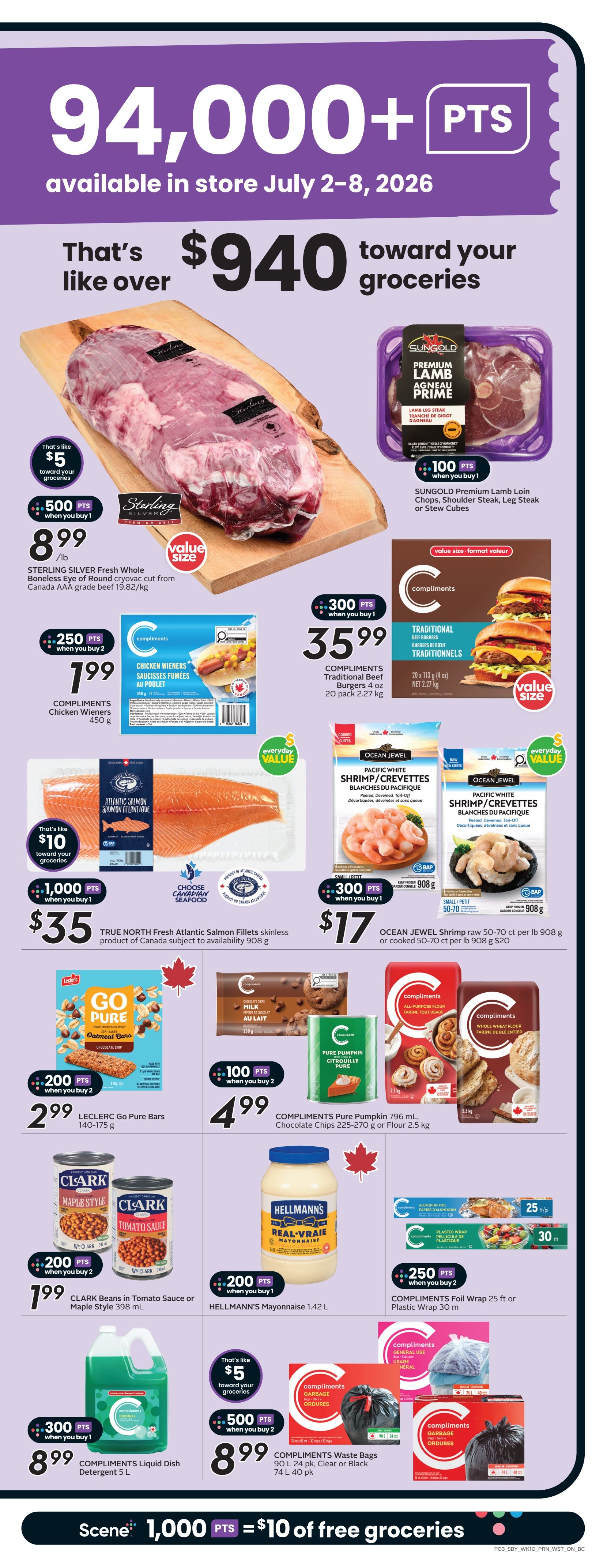 Safeway British Columbia flyer page 6 features a large selection of groceries and promotions. Highlighted items include Sterling Silver Fresh Whole Boneless Eye of Round Cryovac cut beef for $8.99/lb, with 500 bonus points when you buy 1. Compliments Chicken Wieners are $1.99 when you buy 2, earning 250 bonus points. SunGold Premium Lamb Loin Chops, Shoulder Steak, or Leg Steak are available for $35.99 with 100 bonus points. Compliments Traditional Beef Burgers (4 oz, 20 pack) are $35.99 with 300 bonus points. True North Fresh Atlantic Salmon Fillets are $35 with 1,000 bonus points. Ocean Jewel Pacific White Shrimp are $17 per lb with 300 bonus points. Leclerc Go Pure Bars are $2.99 when you buy 2, earning 200 bonus points. Compliments Pure Pumpkin 796 mL and Chocolate Chips 225-270 g or Flour 2.5 kg are $4.99 with 100 bonus points when you buy 2. Clark Beans in Tomato Sauce or Maple Style are $1.99 when you buy 2, earning 200 bonus points. Hellmann's Mayonnaise 1.42 L is $8.99 with 200 bonus points when you buy 1. Compliments Liquid Dish Detergent 5 L is $8.99 with 300 bonus points. Compliments Waste Bags (90 L, 24 pk, Clear or Black, or 74 L, 40 pk) are $8.99 with 500 bonus points when you buy 2. Compliments Foil Wrap 25 ft or Plastic Wrap 30 m are $2.99 when you buy 2, earning 250 bonus points. The flyer also promotes '94,000+ PTS' available in store July 2-8, 2026, which is like over $940 toward groceries. The bottom banner states 'Scene: 1,000 PTS = $10 of free groceries.