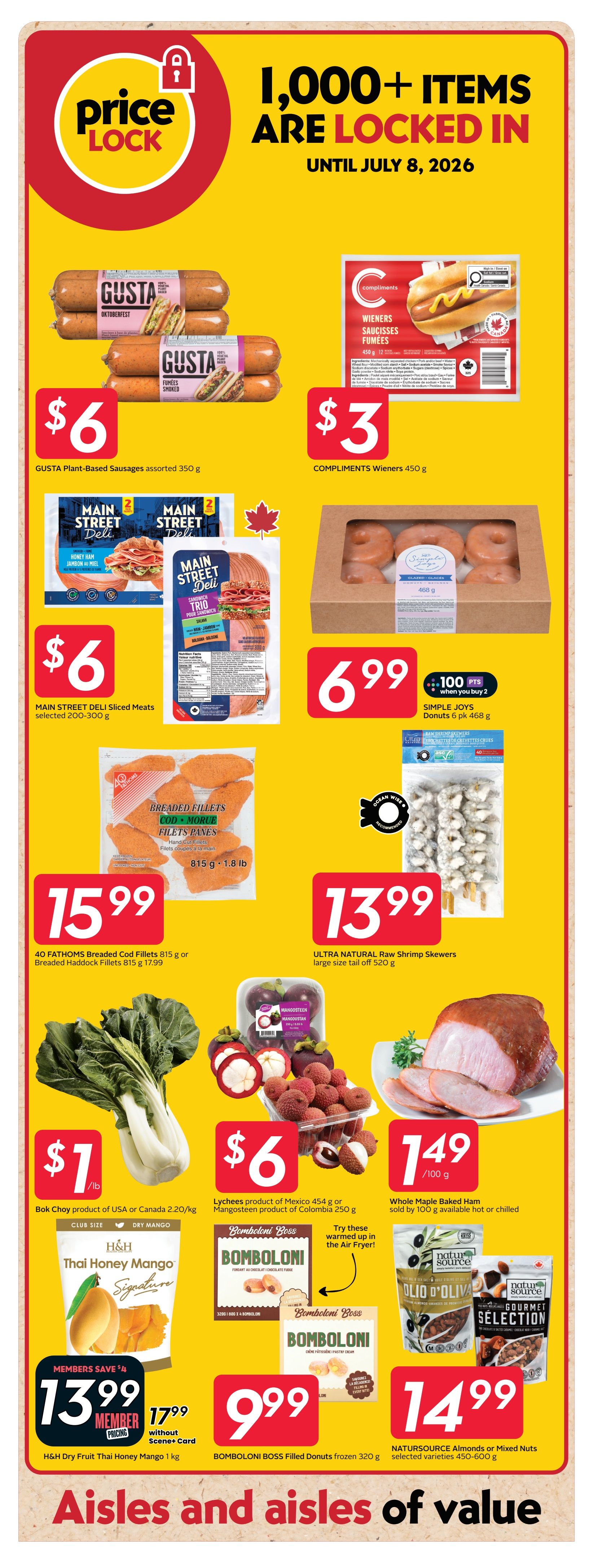 Safeway weekly flyer specials page 21 features a 'Price Lock' promotion with over 1,000 items locked in until July 8, 2026. Featured products include Gusta Plant-Based Sausages assorted for $6, Compliments Wieners for $3, and Main Street Deli Sliced Meats selected for $6. Also available are Simple Joys Donuts 6 pk for $6.99 with 100 bonus points when you buy 2. Seafood options include 40 Fathoms Breaded Cod Fillets or Breaded Haddock Fillets for $15.99 and Ultra Natural Raw Shrimp Skewers large size tail off for $13.99. Fresh produce includes Bok Choy for $1/lb, Lychees from Mexico (454 g) and Mangosteen from Colombia (250 g) for $6. Whole Maple Baked Ham is sold by 100 g for $1.49. Sweet treats include H&H Dry Fruit Thai Honey Mango 1 kg for a member price of $13.99 (regularly $17.99) and Bomboloni Boss Filled Donuts frozen 320 g for $9.99. NaturSource Almonds or Mixed Nuts selected varieties 450-600 g are available for $14.99.