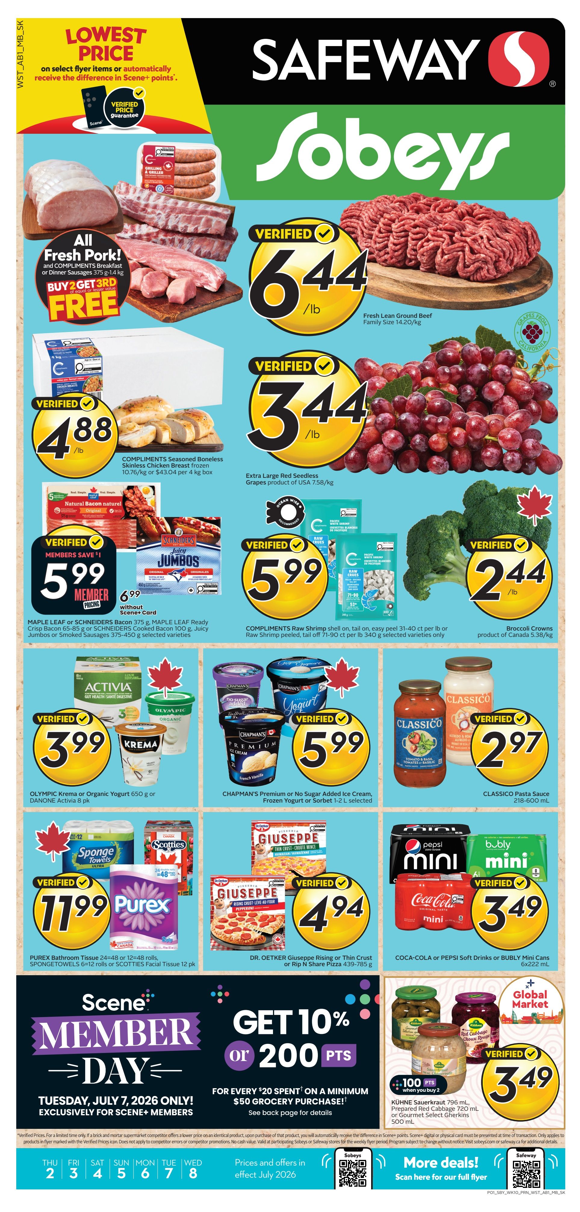 Safeway Sobeys weekly flyer specials for Alberta. Featured deals include: All Fresh Pork! Buy 2 Get 3rd FREE on COMPLIMENTS Breakfast or Dinner Sausages 375 g-1.4 kg. Fresh Lean Ground Beef Family Size 14.20/kg for $6.44/lb. COMPLIMENTS Seasoned Boneless Skinless Chicken Breast frozen 10.76/kg or $43.04 per 4 kg box for $4.88/lb. Extra Large Red Seedless Grapes product of USA 7.58/kg for $3.44/lb. Maple Leaf or Schneiders Bacon 375 g, Maple Leaf Ready Crisp Bacon 65-85 g or Schneiders Cooked Bacon 100 g, Juicy Jumbos or Smoked Sausages 375-450 g selected varieties for $5.99 member price or $6.99 without Scene+ Card. COMPLIMENTS Raw Shrimp shell on, tail on, easy peel 31-40 ct per lb or Raw Shrimp peeled, tail off 71-90 ct per lb 340 g selected varieties only for $5.99. Broccoli Crowns product of Canada 5.38/kg for $2.44/lb. Olympic Krema or Organic Yogurt 650 g or Danone Activia 8 pk for $3.99. Chapman's Premium or No Sugar Added Ice Cream, Frozen Yogurt or Sorbet 1-2 L selected for $5.99. Classico Pasta Sauce 218-600 mL for $2.97. Purex Bathroom Tissue 24=48 or 12=48 rolls, SpongeTowels 6=12 rolls or Scotties Facial Tissue 12 pk for $11.99. Dr. Oetker Giuseppe Rising or Thin Crust or Rip N Share Pizza 439-785 g for $4.94. Coca-Cola or Pepsi Soft Drinks or BUBBLY Mini Cans 6x222 mL for $3.49. Kühne Sauerkraut 796 mL, Prepared Red Cabbage 720 mL or Gourmet Select Gherkins 500 mL for $3.49 when you buy 2. Scene+ Member Day: Tuesday, July 7, 2026 only! Exclusively for Scene+ Members. Get 10% or 200 points for every $20 spent on a minimum $50 grocery purchase. Prices and offers in effect July 2026.