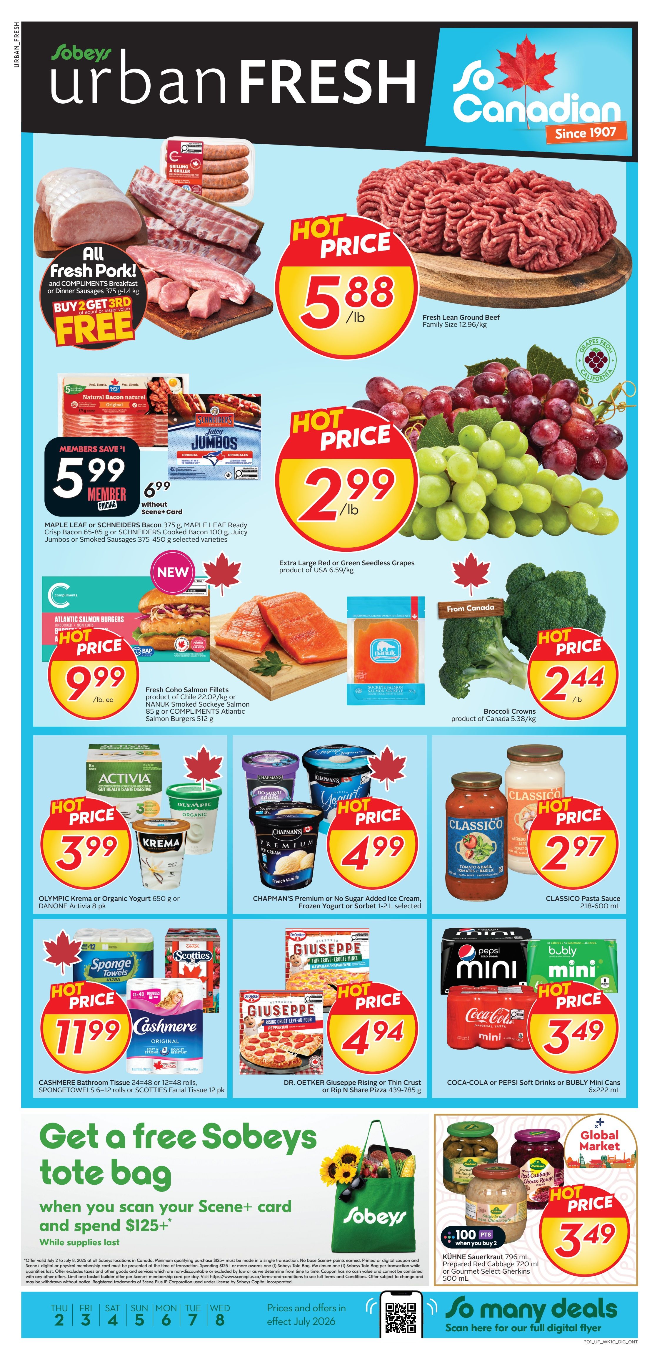 Sobeys Urban Fresh flyer page 1 specials. Features All Fresh Pork with a Buy 2 Get 3rd FREE offer, and Fresh Lean Ground Beef for $5.88/lb. Also available are Maple Leaf or Schneiders Bacon and Juicy Jumbos Sausages for $5.99 Member Pricing, or $6.99 without Scene+ Card. Extra Large Red or Green Seedless Grapes are $2.99/lb. Fresh Coho Salmon Fillets, Nanuk Smoked Sockeye Salmon, or Compliments Atlantic Salmon Burgers are $9.99 each. Broccoli Crowns are $2.44/lb. Olympic Krema or Organic Yogurt and Danone Activia 8 pk are $3.99. Chapman's Premium or No Sugar Added Ice Cream, Frozen Yogurt or Sorbet 1-2 L are $4.99. Cashmere Bathroom Tissue 24-48 rolls, SpongeTowels 6-12 rolls, or Scotties Facial Tissue 12 pk are $11.99. Dr. Oetker Giuseppe Rising Crust or Thin Crust or Rip N Share Pizza are $4.94. Coca-Cola or Pepsi Soft Drinks or BUBBLY Mini Cans 6x222mL are $3.49. Get a free Sobeys tote bag when you scan your Scene+ card and spend $125+. Kühne Sauerkraut 796 mL, Prepared Red Cabbage 720 mL, or Gherkins 500 mL are $3.49 when you buy 2, with 100 bonus points. Prices and offers in effect July 2026.