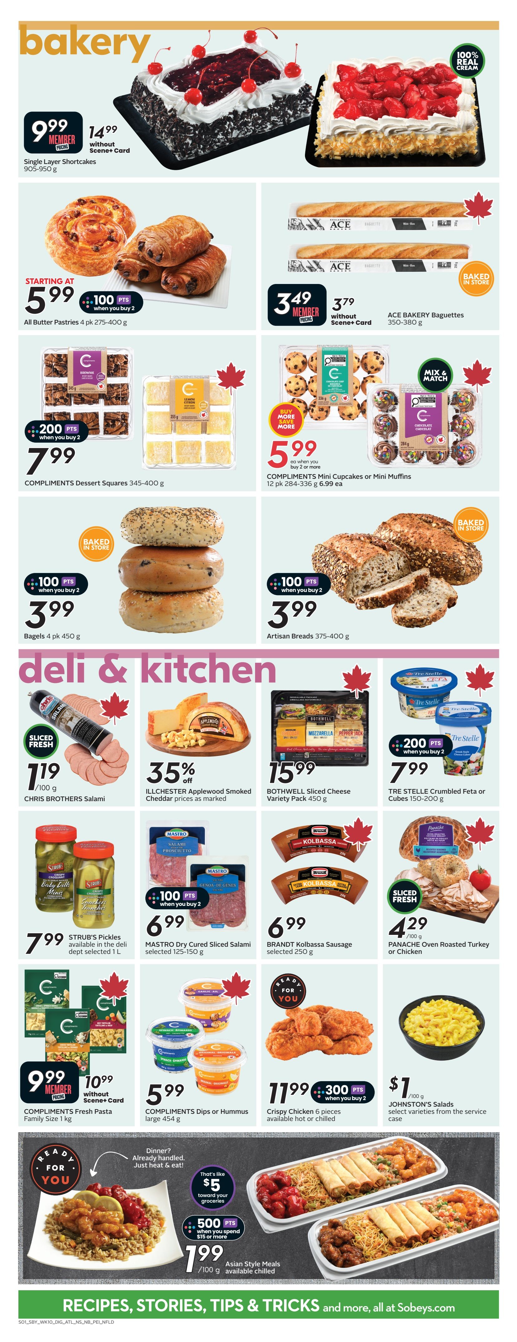 Sobeys weekly flyer specials page 8 features bakery and deli & kitchen items. Bakery deals include a Single Layer Shortcake for $9.99 (or $14.99 without Scene+ Card), All Butter Pastries starting at $5.99 when you buy 2 and earn 100 points, ACE Bakery Baguettes for $3.49 (or $3.79 without Scene+ Card), COMPLIMENTS Dessert Squares for $7.99 when you buy 2 and earn 200 points, COMPLIMENTS Mini Cupcakes or Mini Muffins for $5.99 each when you buy 2 or more, Bagels (4 pk) for $3.99 when you buy 2 and earn 100 points, and Artisan Breads for $3.99 when you buy 2 and earn 100 points. Deli & Kitchen offers include CHRIS BROTHERS Salami for $1.19/100g, 35% off ILLCHESTER Applewood Smoked Cheddar, BOTHWELL Sliced Cheese Variety Pack for $15.99, TRE STELLE Crumbled Feta or Cubes for $7.99 when you buy 2 and earn 200 points, STRUB'S Pickles for $7.99, MASTRO Dry Cured Sliced Salami for $6.99 when you buy 2 and earn 100 points, BRANDT Kolbassa Sausage for $6.99, and PANACHE Oven Roasted Turkey or Chicken for $4.29/100g. Also featured are COMPLIMENTS Fresh Pasta for $9.99 (or $10.99 without Scene+ Card), COMPLIMENTS Dips or Hummus for $5.99, Crispy Chicken (6 pieces) for $11.99 when you buy 2 and earn 300 points, and JOHNSTON'S Salads for $7/100g. A 'Ready for You' section highlights Asian Style Meals for $1.99/100g, with a $5 offer toward groceries when you spend $15 or more and earn 500 points.