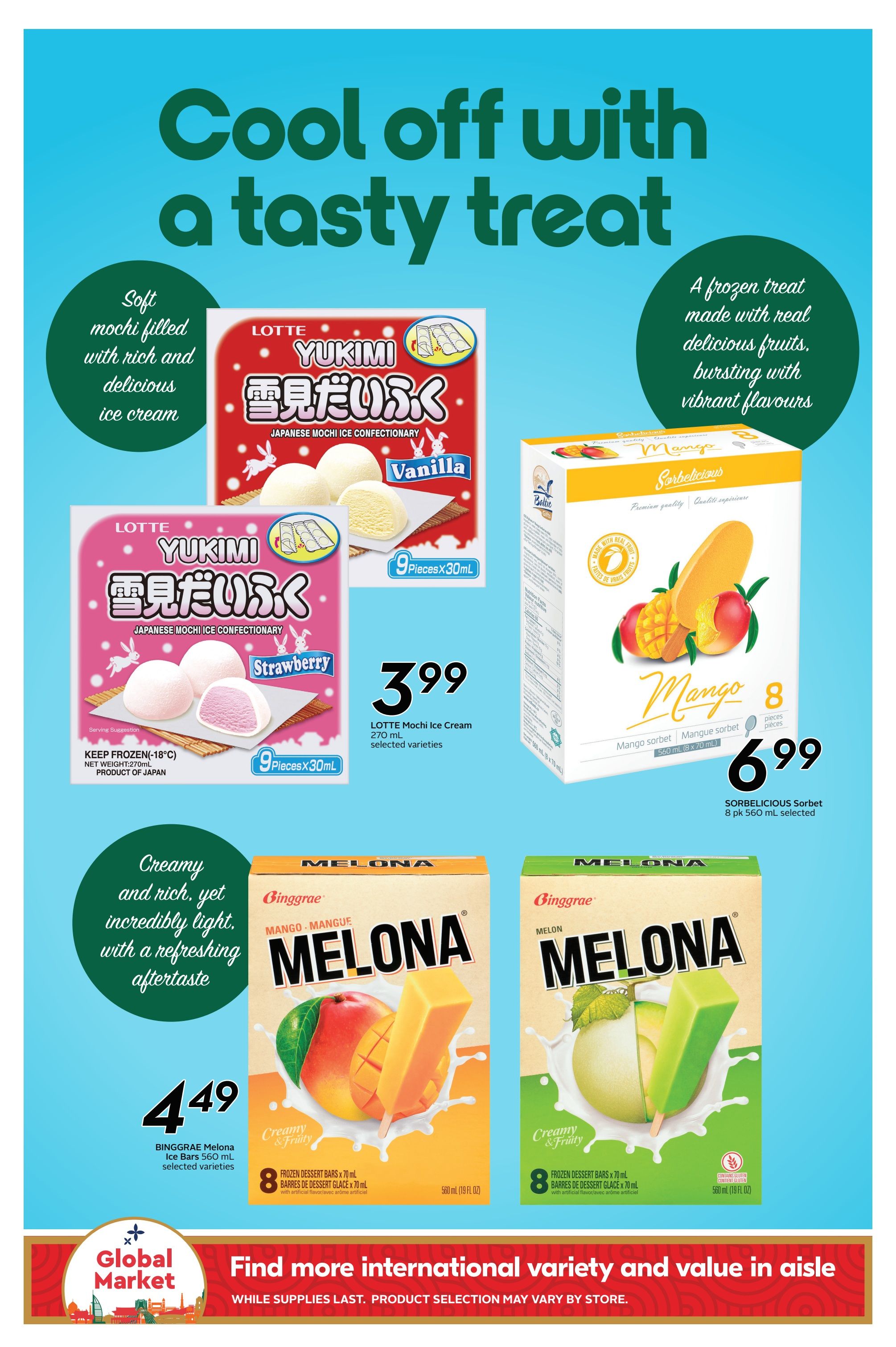 Sobeys Atlantic Canada weekly flyer specials page 12 features frozen treats. Lotte Yukimi Mochi Ice Cream in Vanilla and Strawberry flavours are available for $3.99 each, with 9 pieces per 270 mL box. Sorbelicious Mango Sorbet, 8 pieces per 560 mL selected, is priced at $6.99. Binggrae Melona Ice Bars in Mango and Melon flavours, 8 bars per 560 mL, are on sale for $4.49 each. The page also highlights 'Cool off with a tasty treat' and 'Find more international variety and value in aisle while supplies last. Product selection may vary by store.'
