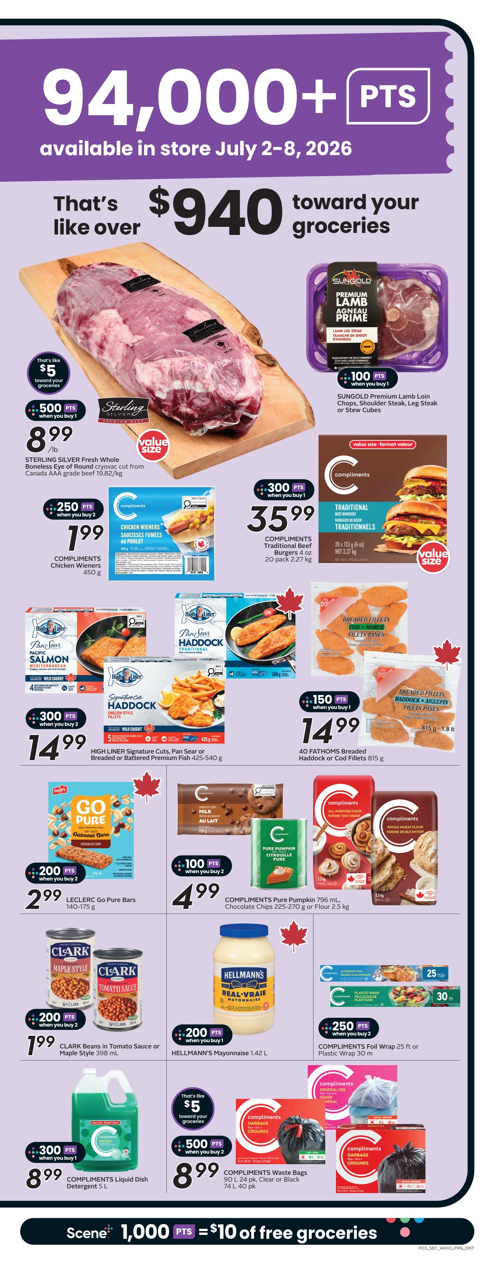 Sobeys Ontario flyer page 6 featuring a large Sterling Silver Fresh Whole Boneless Eye of Round Cryovac cut for $8.99/lb, with 500 bonus Scene points when you buy 1. Also on sale are Sungold Premium Lamb Loin Chops, Shoulder Steak, Leg Steak or Stew Sizes for $35.99 with 100 bonus Scene points when you buy 1. Compliments Chicken Wieners 450 g are $1.99 with 250 bonus Scene points when you buy 2. Compliments Traditional Beef Burgers 4 oz, 20 pack 2.27 kg are $35.99 with 300 bonus Scene points when you buy 1. High Liner Signature Cuts, Pan Sear or Breaded Premium Fish 425-540 g are $14.99 with 300 bonus Scene points when you buy 2. 40 Fathoms Breaded Haddock or Cod Fillets 815 g are $14.99 with 150 bonus Scene points when you buy 1. Leclerc Go Pure Bars 140-175 g are $2.99 with 200 bonus Scene points when you buy 2. Compliments Pure Pumpkin 796 mL, Chocolate Chips 225-270 g or Flour 2.5 kg are $4.99 with 100 bonus Scene points when you buy 2. Clark Beans in Tomato Sauce or Maple Style 398 mL are $1.99 with 200 bonus Scene points when you buy 2. Hellmann's Mayonnaise 1.42 L is $4.99 with 200 bonus Scene points when you buy 1. Compliments Foil Wrap 25 ft or Plastic Wrap 30 m are $4.99 with 250 bonus Scene points when you buy 2. Compliments Liquid Dish Detergent 5 L is $8.99 with 300 bonus Scene points when you buy 1. Compliments Waste Bags 90 L 24 pk, Clear or Black 74 L 40 pk are $8.99 with 500 bonus Scene points when you buy 2. The flyer also highlights 94,000+ bonus points available in store July 2-8, 2026, which is like over $940 toward your groceries. Scene members can earn 1,000 bonus points for $10 of free groceries.