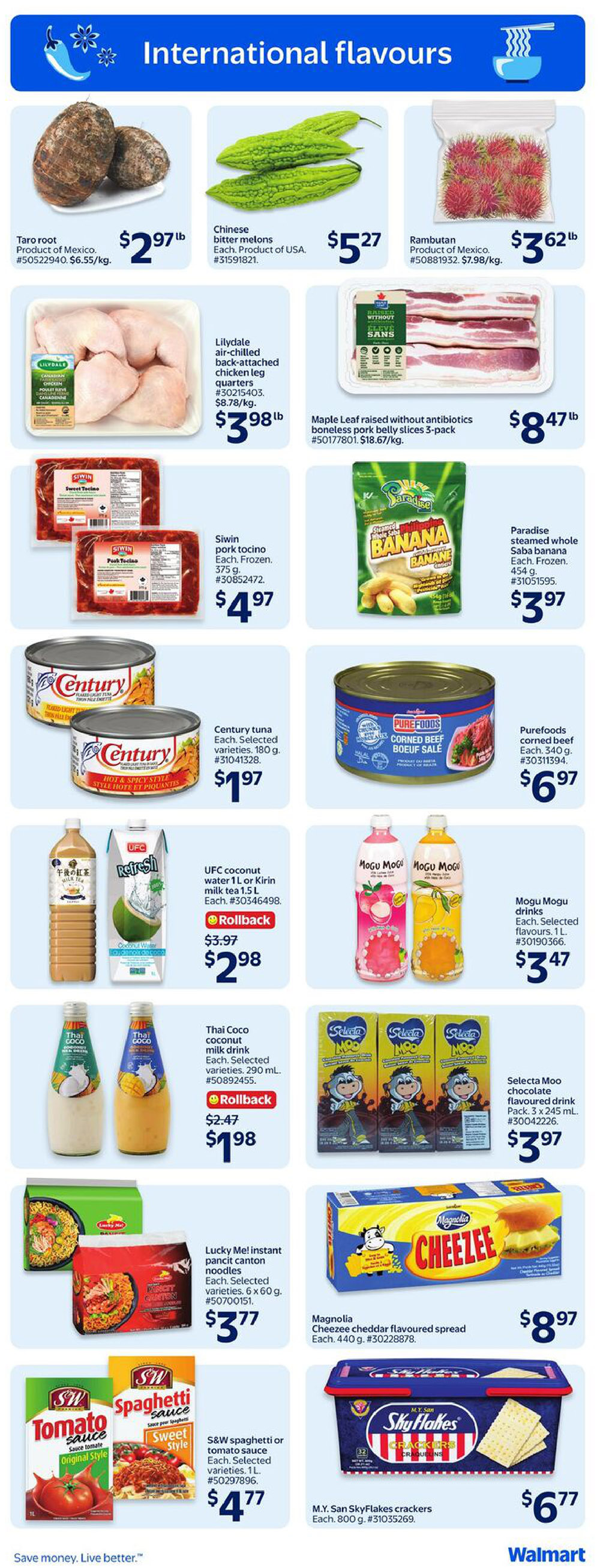 Walmart Canada flyer page 3 featuring 'International Flavours'. Products include Taro root for $2.97/lb, Chinese bitter melons for $5.27 each, and Rambutan from Mexico for $3.62/lb. Lilydale air-chilled chicken leg quarters are $3.98/lb. Maple Leaf raised without antibiotics boneless pork belly slices 3-pack are $8.47/lb. Siwin pork tocino, frozen 375g, is $4.97. Paradise steamed whole Saba banana, frozen 454g, is $3.97. Century tuna, selected varieties 180g, is $1.97. Purefoods corned beef, 340g, is $6.97. UFC coconut water 1L or Kirin milk tea 1.5L are on rollback for $2.98 (originally $3.97). Mogu Mogu drinks, selected flavours 1L, are $3.47. Thai Coco coconut milk drink, selected varieties 290mL, are on rollback for $1.98 (originally $2.47). Selecta Moo chocolate flavoured drink, 3 x 245mL, is $3.97. Lucky Me! instant pancit canton noodles, selected varieties, 6 x 60g, are $3.77. Magnolia Cheezee cheddar flavoured spread, 440g, is $8.97. S&W spaghetti or tomato sauce, selected varieties 1L, is $4.77. M.Y. San Skyflakes crackers, 800g, are $6.77.