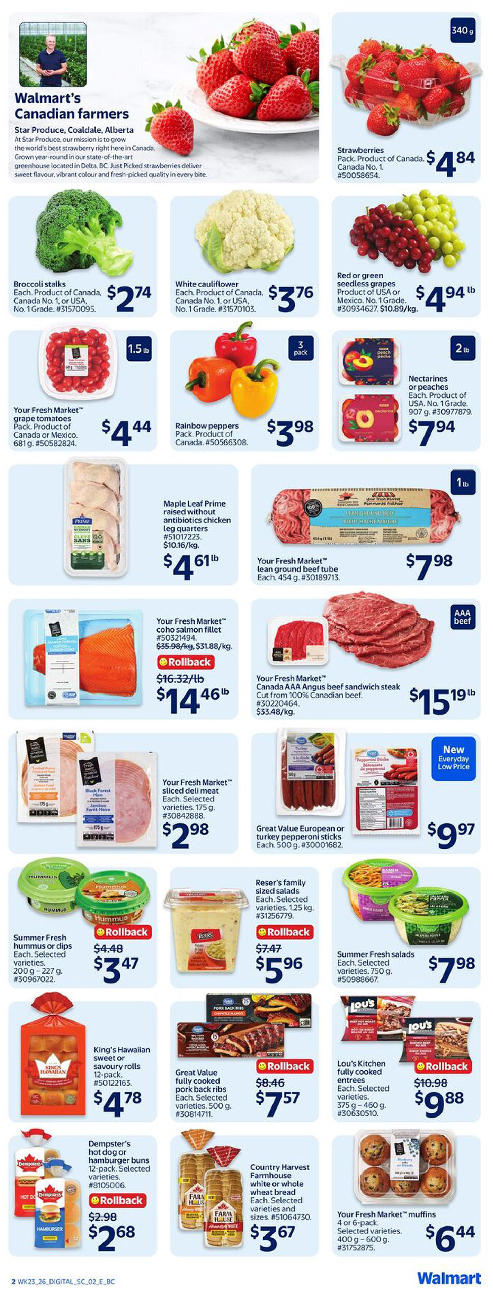 Walmart Canada weekly flyer specials page 5 features a variety of fresh produce and grocery items. Highlighted are strawberries for $4.84, broccoli stalks for $2.74, white cauliflower for $3.76, and red or green seedless grapes for $4.94/lb. Also available are Your Fresh Market grape tomatoes for $4.44 and rainbow peppers for $3.98. Meat and poultry options include Maple Leaf Prime raised without antibiotics chicken leg quarters for $4.61/lb, Your Fresh Market lean ground beef tube for $7.98, and Your Fresh Market AAA Angus beef steak for $15.19/lb. Deli options include Your Fresh Market sliced deli meat for $2.98. Other featured items are Your Fresh Market coho salmon fillet for $14.46/lb, Great Value European or turkey pepperoni sticks for $9.97, Summer Fresh hummus or dips for $4.48, Reser's family sized salads for $5.96, Great Value fully cooked pork back ribs for $7.57, Lou's Kitchen fully cooked entrees for $9.88, King's Hawaiian sweet or savoury rolls for $4.78, Dempster's hot dog or hamburger buns for $2.68, Country Harvest white or whole wheat bread for $3.67, and Your Fresh Market muffins for $6.44.