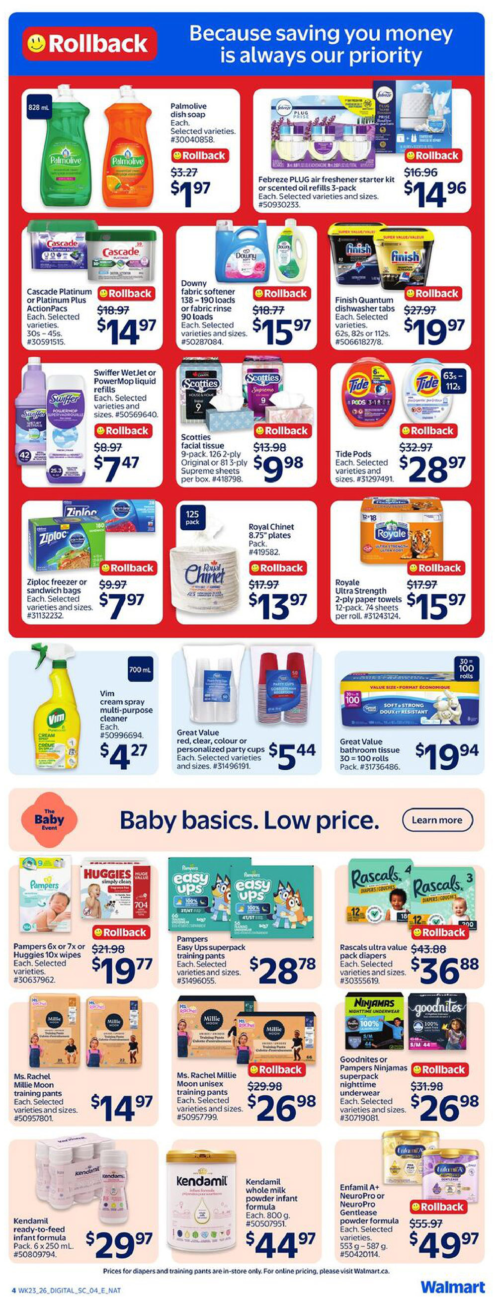 Walmart Canada weekly flyer specials page 7 features cleaning supplies and baby essentials. Deals include Palmolive dish soap for $1.97, Febreze PLUG air freshener starter kit or refills for $14.96, Cascade Platinum or Platinum Plus ActionPacs for $14.97, Downy fabric softener or fabric rinse for $15.97, and Finish Quantum dishwasher tabs for $19.97. Also available are Swiffer WetJet or PowerMop liquid refills for $7.47, Scotties facial tissue 9-pack for $9.98, Tide Pods for $28.97, Ziploc freezer or sandwich bags for $7.97, Royal Chinet 8.75' plates 125 pack for $13.97, and Royale Ultra Strength 2-ply paper towels 12-pack for $15.97. Vim cream spray multi-purpose cleaner is $4.27. Great Value party cups are $5.44 and Great Value bathroom tissue 30=100 rolls is $19.94. The 'Baby basics. Low price.' section includes Pampers 6x or 7x or Huggies 10x wipes for $19.77, Pampers Easy Ups superpack training pants for $28.78, Rascals ultra value pack diapers for $36.88. Ms. Rachel Millie Moon training pants are $14.97 for the 6x or 7x size and $26.98 for unisex training pants. Goodnites or Pampers Ninjamas superpack nighttime underwear is $26.98. Kendamil ready-to-feed infant formula 6 x 250 mL is $29.97, and Kendamil whole milk powder infant formula 800 g is $44.97. Enfamil A+ NeuroPro or Gentlease powder formula 553 g - 587 g is $49.97.