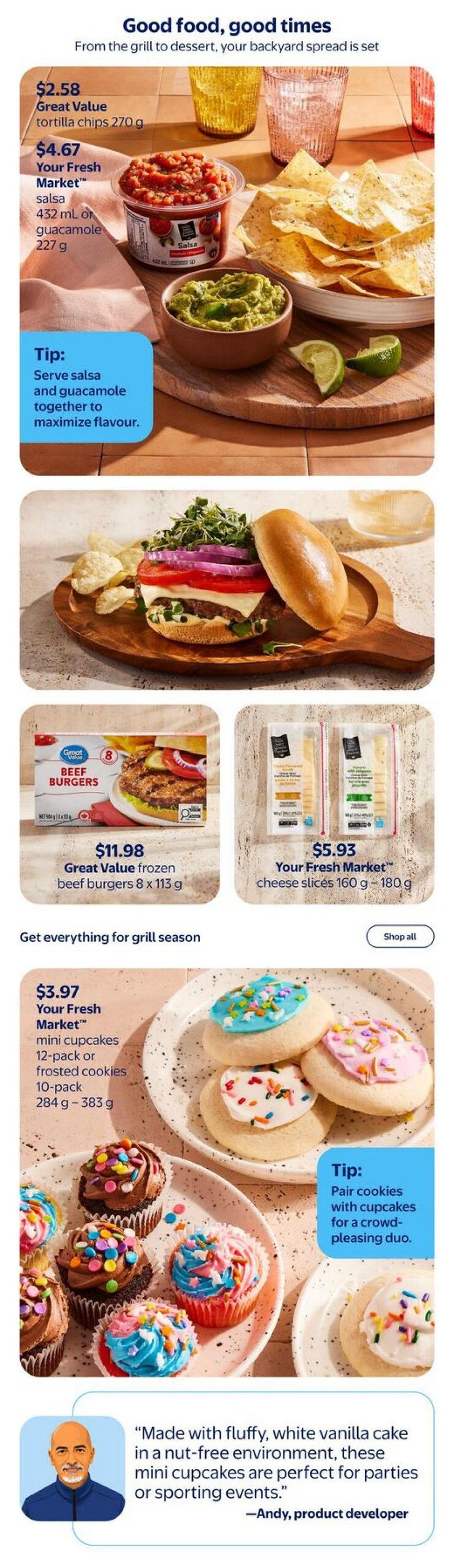 Walmart Canada flyer page 2 features summer food items. Includes Great Value tortilla chips for $2.58, Your Fresh Market salsa (432 mL) or guacamole (227 g) for $4.67, and a tip to serve them together. Also features Great Value frozen beef burgers (8 x 113 g) for $11.98 and Your Fresh Market cheese slices (160 g - 180 g) for $5.93. The page also showcases Your Fresh Market mini cupcakes (12-pack) or frosted cookies (10-pack, 284 g - 383 g) for $3.97, with a tip to pair cookies with cupcakes. A quote from Andy, product developer, highlights the nut-free mini cupcakes being perfect for parties or sporting events.