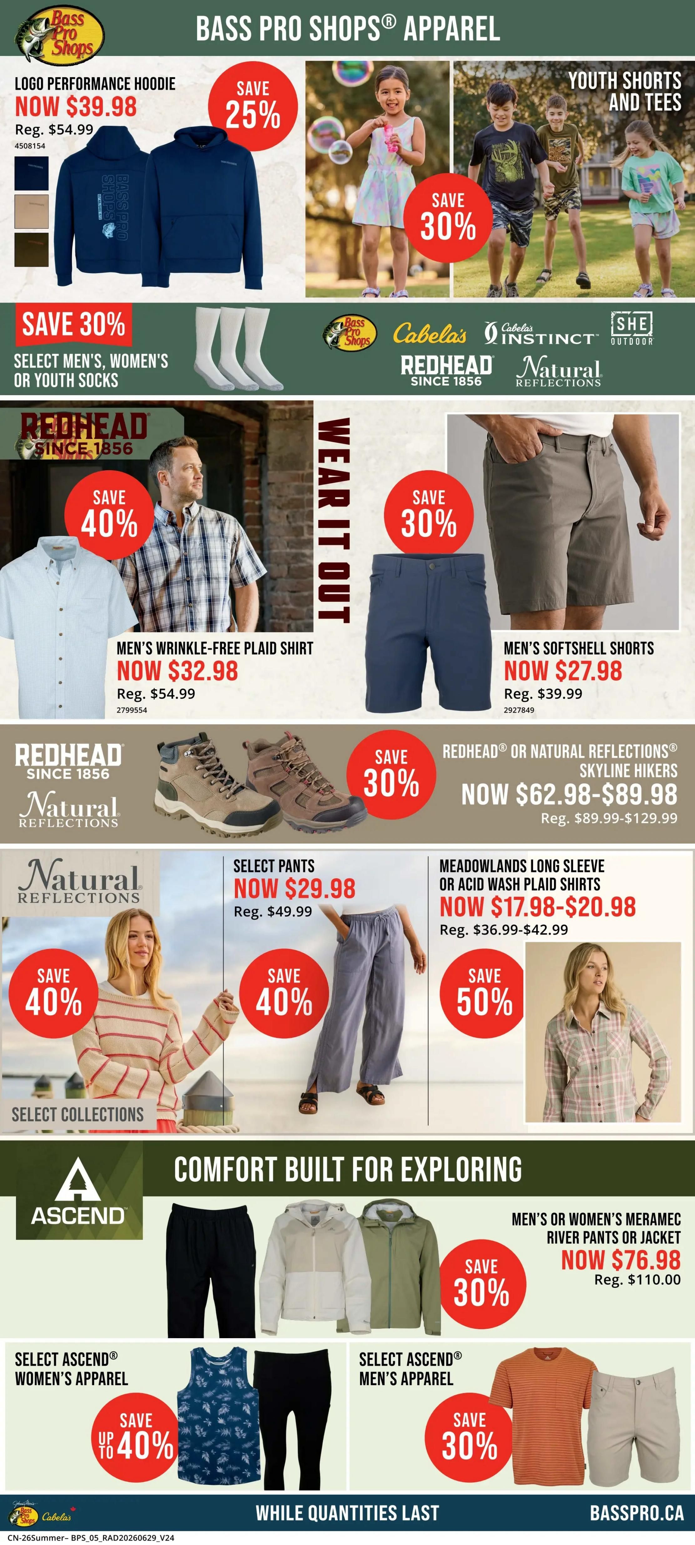 Bass Pro Shops Apparel page 5 features a Logo Performance Hoodie on sale for $39.98, saving 25% off the regular price of $54.99. Youth shorts and tees are 30% off. Save 30% on select men's, women's, or youth socks. Featured Redhead apparel includes a men's wrinkle-free plaid shirt now $32.98 (regular $54.99) and men's softshell shorts for $27.98 (regular $39.99), both with 40% and 30% savings respectively. Redhead or Natural Reflections Skyline Hikers are on sale for $62.98-$89.98, a 30% discount from $89.99-$129.99. Natural Reflections offers select pants for $29.98 (regular $49.99) and Meadowlands long sleeve or acid wash plaid shirts from $17.98-$20.98 (regular $36.99-$42.99), both with 40% and 50% savings. Comfort Built for Exploring section includes Ascend apparel with men's or women's Meramec River pants or jackets for $76.98 (regular $110.00), a 30% saving. Select Ascend women's apparel is up to 40% off, and select Ascend men's apparel is 30% off. All items are available while quantities last.